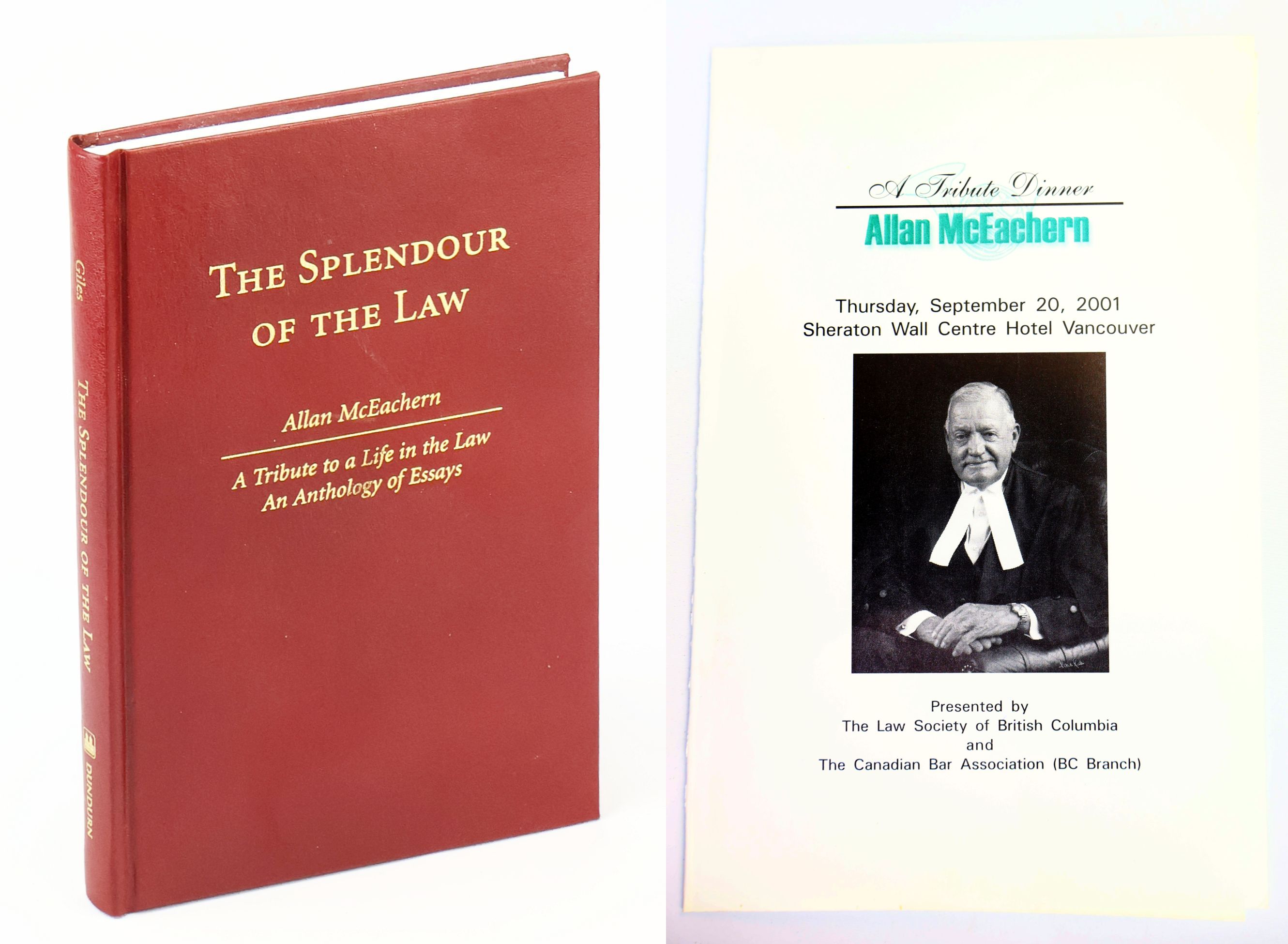 The Splendour of the Law: Allan McEachern - A Tribute to a Life in the Law, An Anthology of Essays