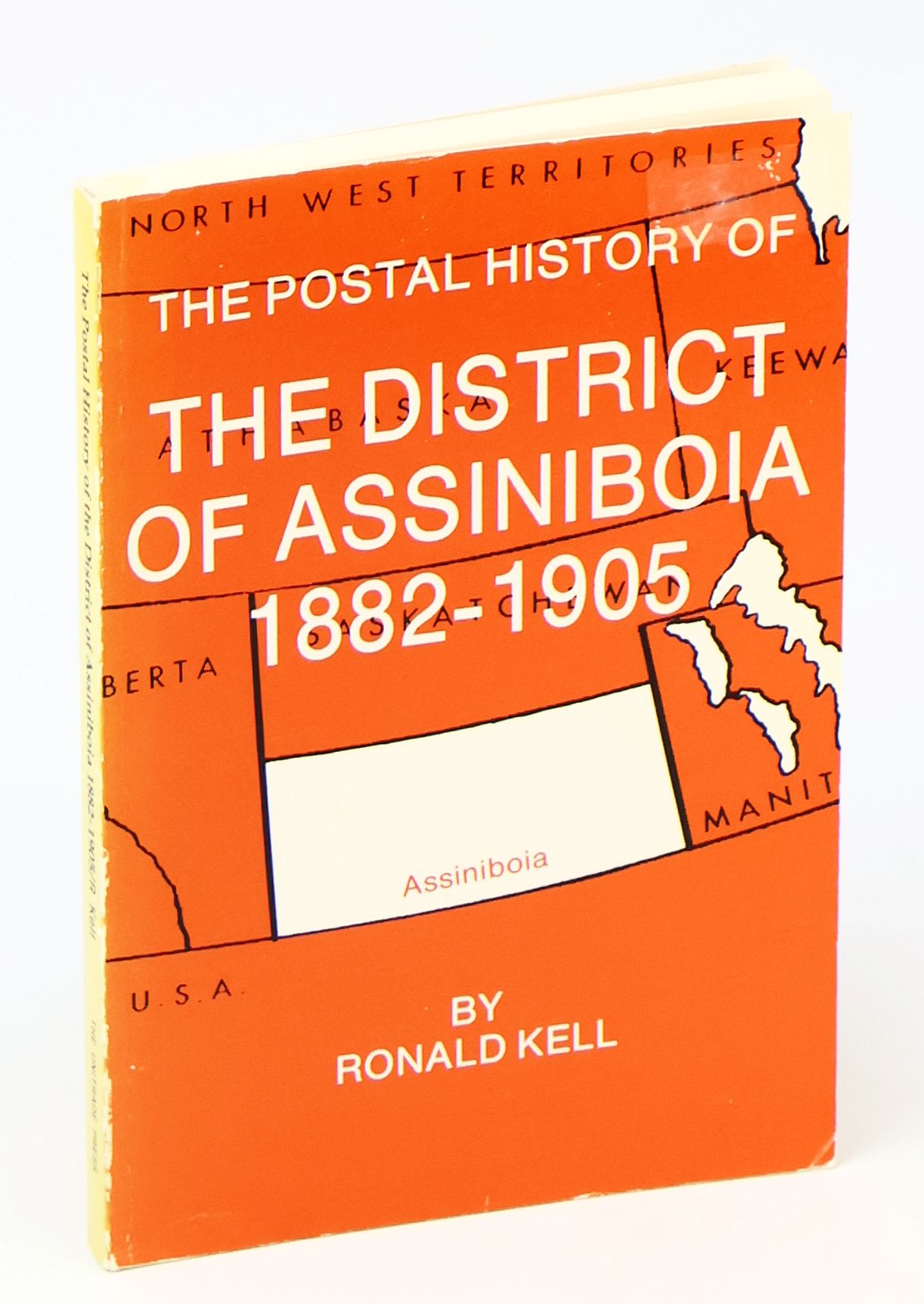 The Postal History of the District of Assiniboia, 1882-1905