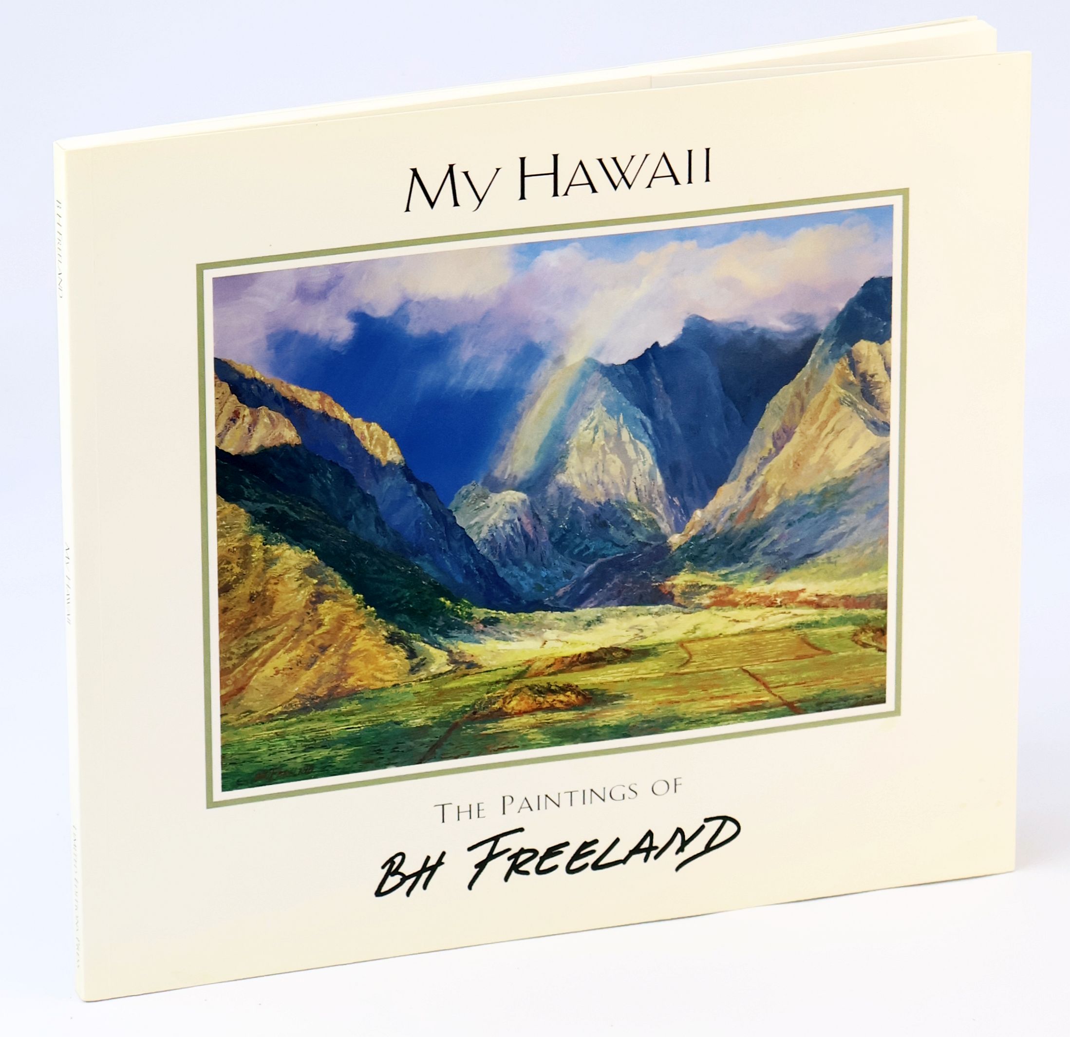 My Hawaii - The Paintings of B H Freeland