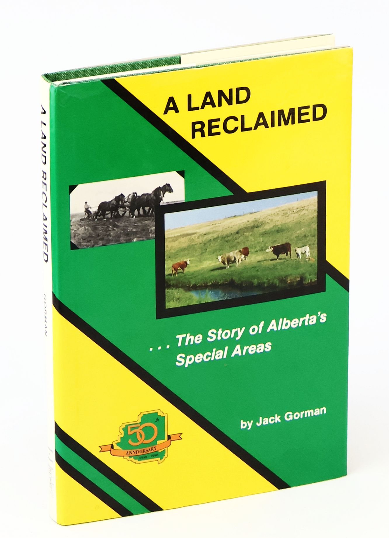 Image for A Land Reclaimed - A Story of the Special Areas in Alberta A Land Reclaimed - A Story of the Special Areas in Alberta