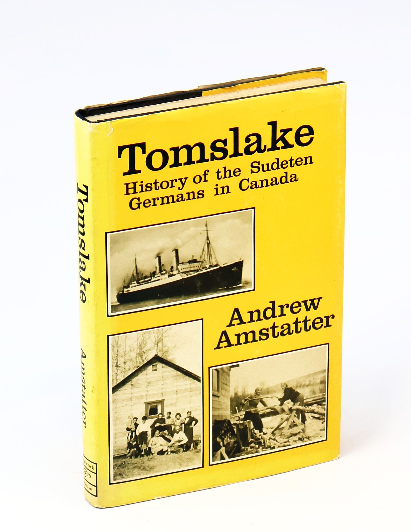 Image for Tomslake - History of the Sudeten Germans in Canada Tomslake - History of the Sudeten Germans in Canada
