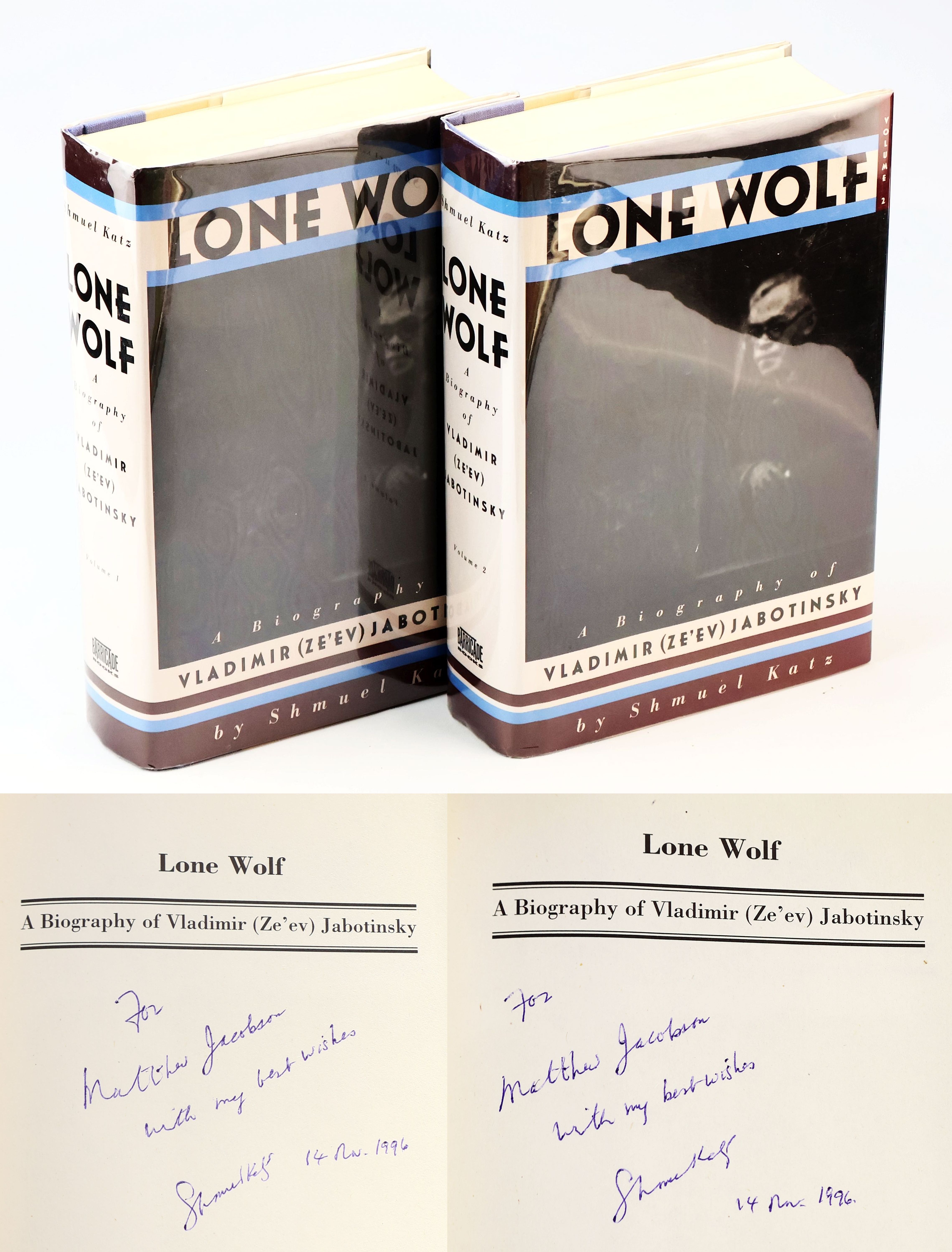 Image for Lone Wolf - A Biography of Vladimir (Ze'ev) Jabotinsky, Complete in Two Volumes Lone Wolf - A Biography of Vladimir (Ze'ev) Jabotinsky, Complete in Two Volumes