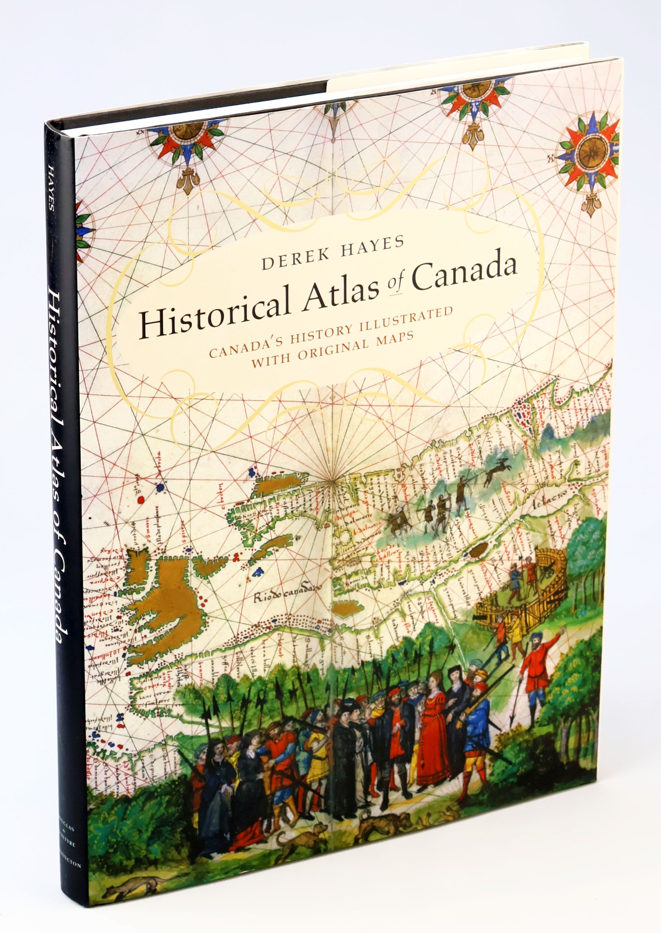 Historical Atlas of Canada - Canada's History Illustrated With Original Maps