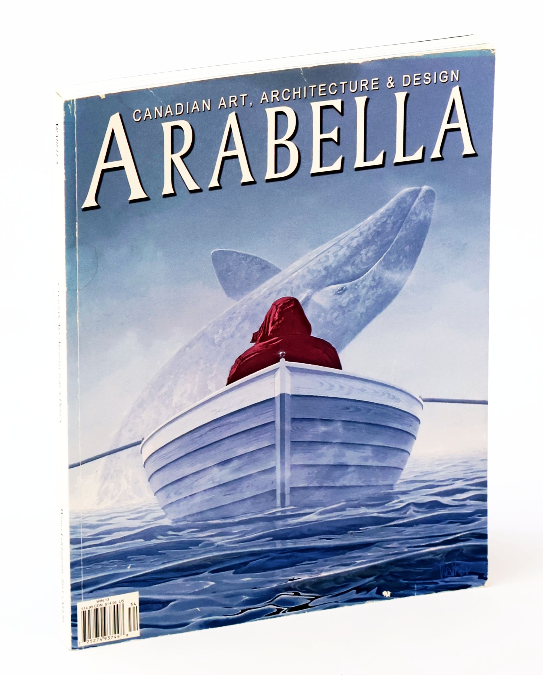 Arabella [Magazine] - Canadian Art, Architecture, and Design, Volume 6, Issue 4 - Winter Celebrations 2013