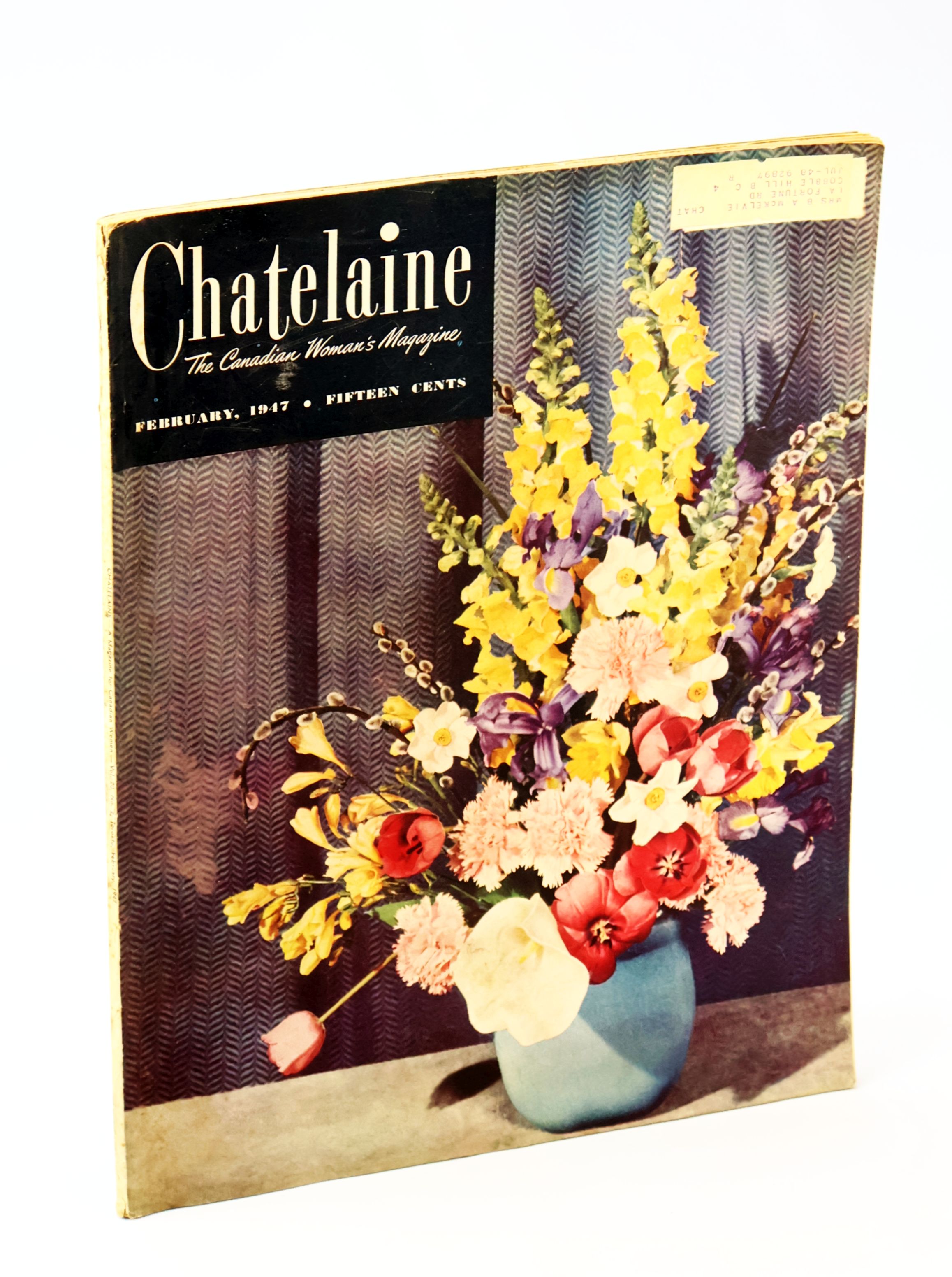 Image for Chatelaine, The Canadian Women's Magazine, February 1947, Vol. 20, No. 2 - Chatelaine, The Canadian Women's Magazine, February 1947, Vol. 20, No. 2 -