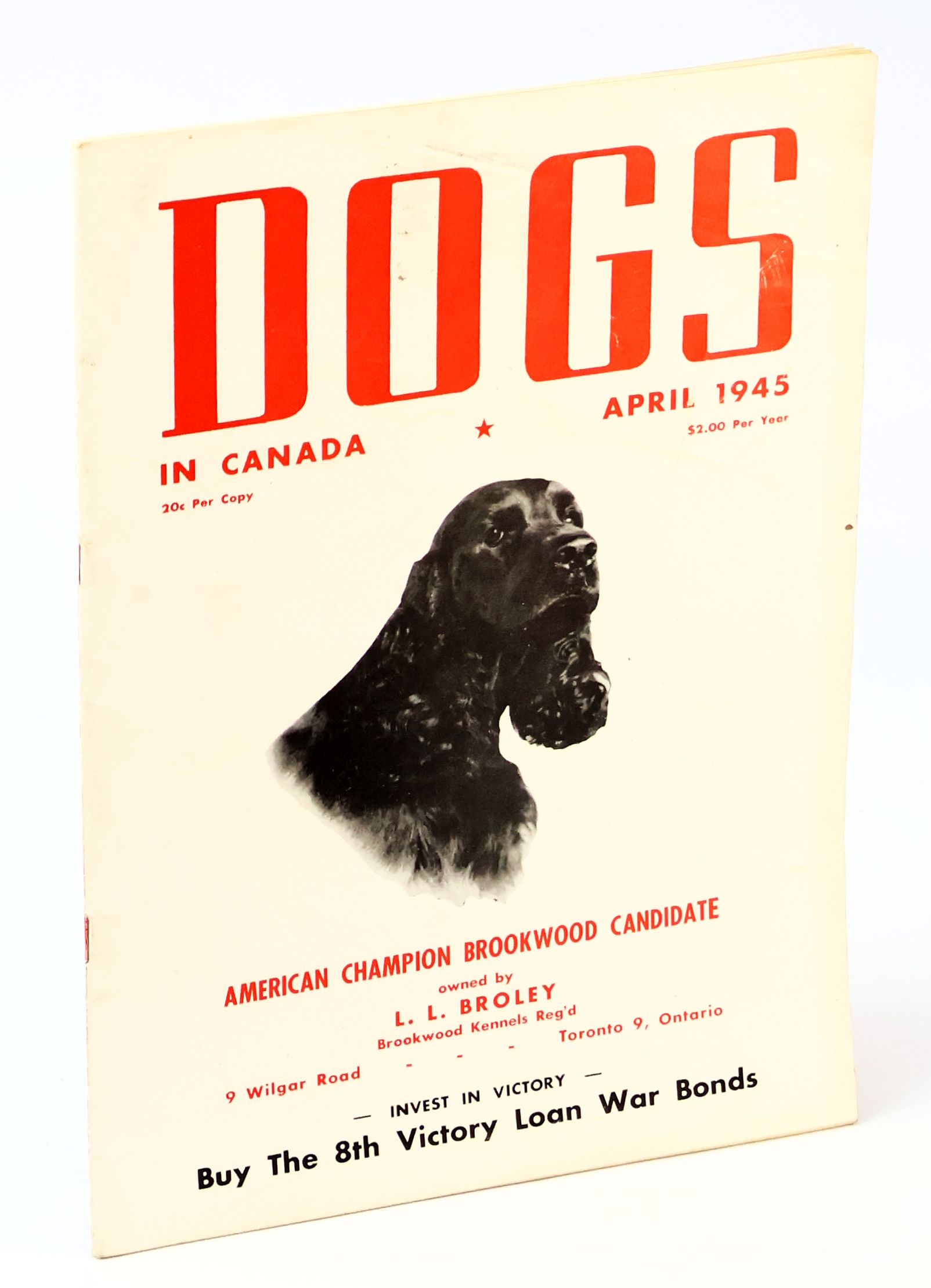Image for Dogs in Canada Magazine, April 1945, Vol. 33 - No. 7: Cover Illustration of American Champion Brookwood Candidate owned by L.L. Broley Dogs in Canada Magazine, April 1945, Vol. 33 - No. 7: Cover Illustration of American Champion Brookwood Candidate owned by L.L. Broley