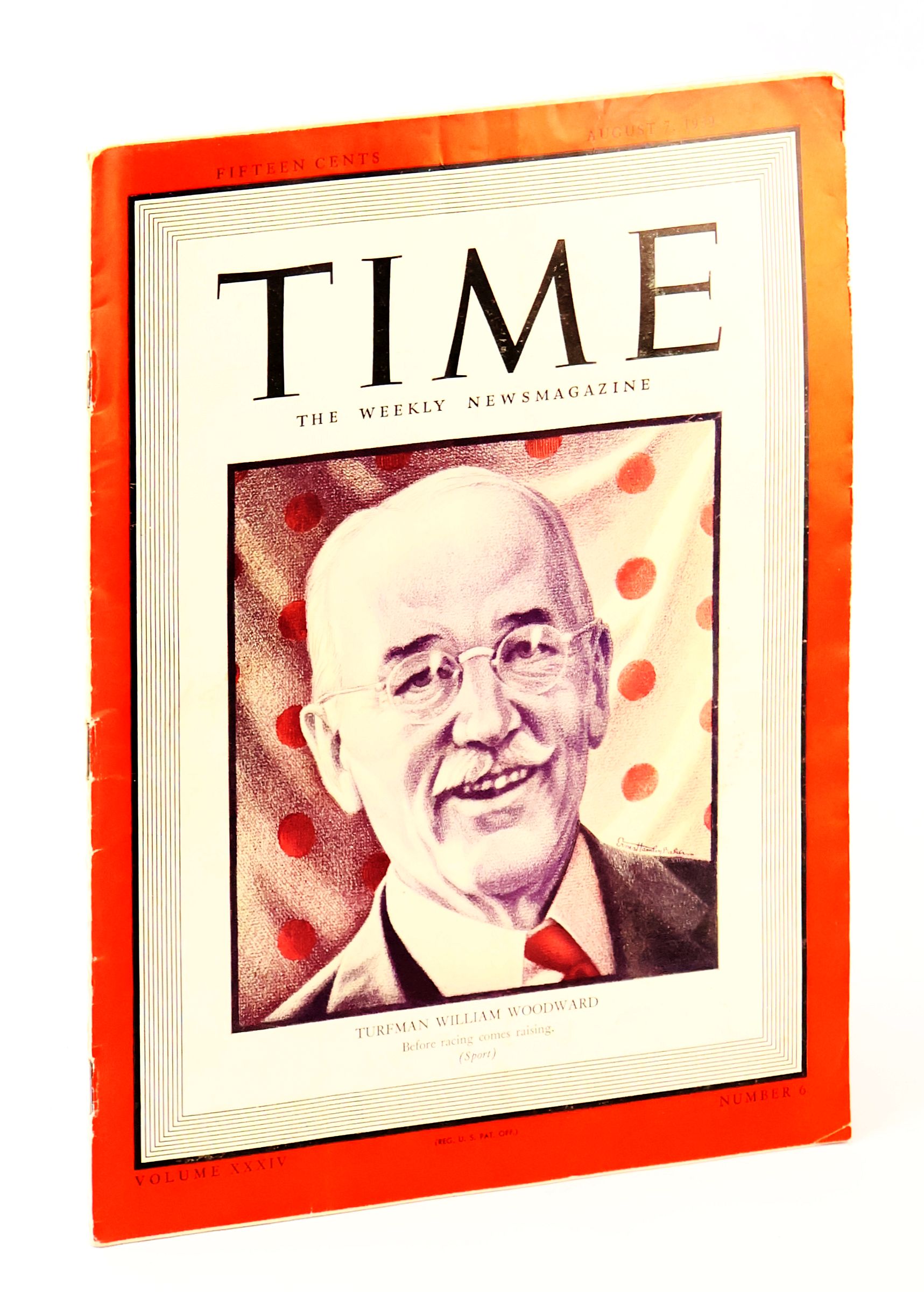 Image for Time The Weekly Magazine, August 7, 1939, Volume XXXIV, Number 6 - Turfman William Woodward Cover Illustration Time The Weekly Magazine, August 7, 1939, Volume XXXIV, Number 6 - Turfman William Woodward Cover Illustration