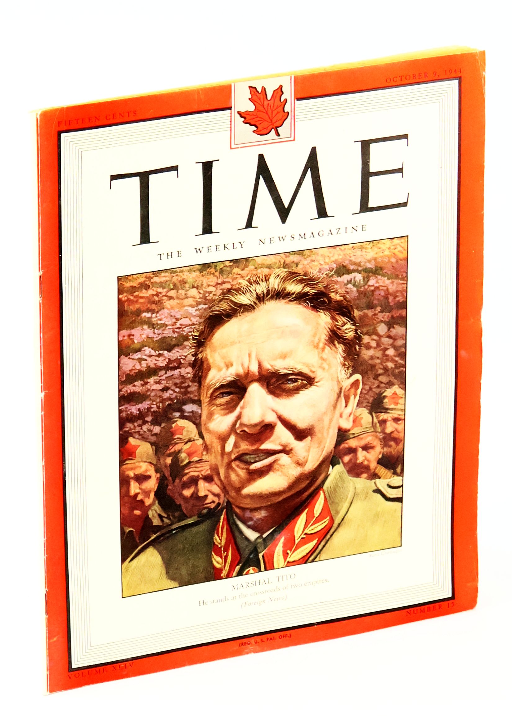 Time - The Weekly Newsmagazine, October 9, 1944, Volume XLIV, Number 15 - Cover Illustration of Marshal Tito