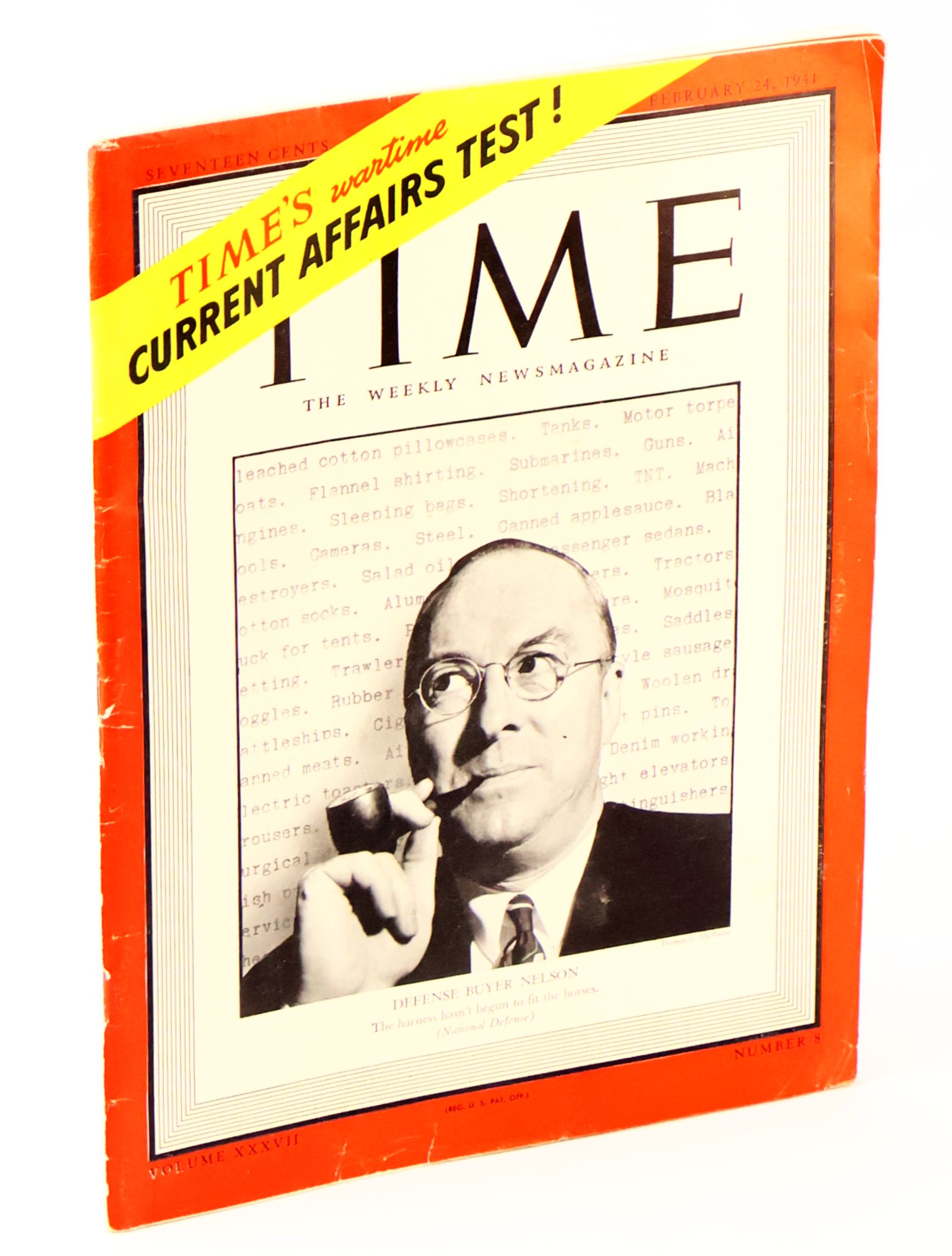 Time - The Weekly Newsmagazine, February 24, 1941, Volume XXXVII, Number 8 - Cover Illustration of Defense Buyer Donald M. Nelson