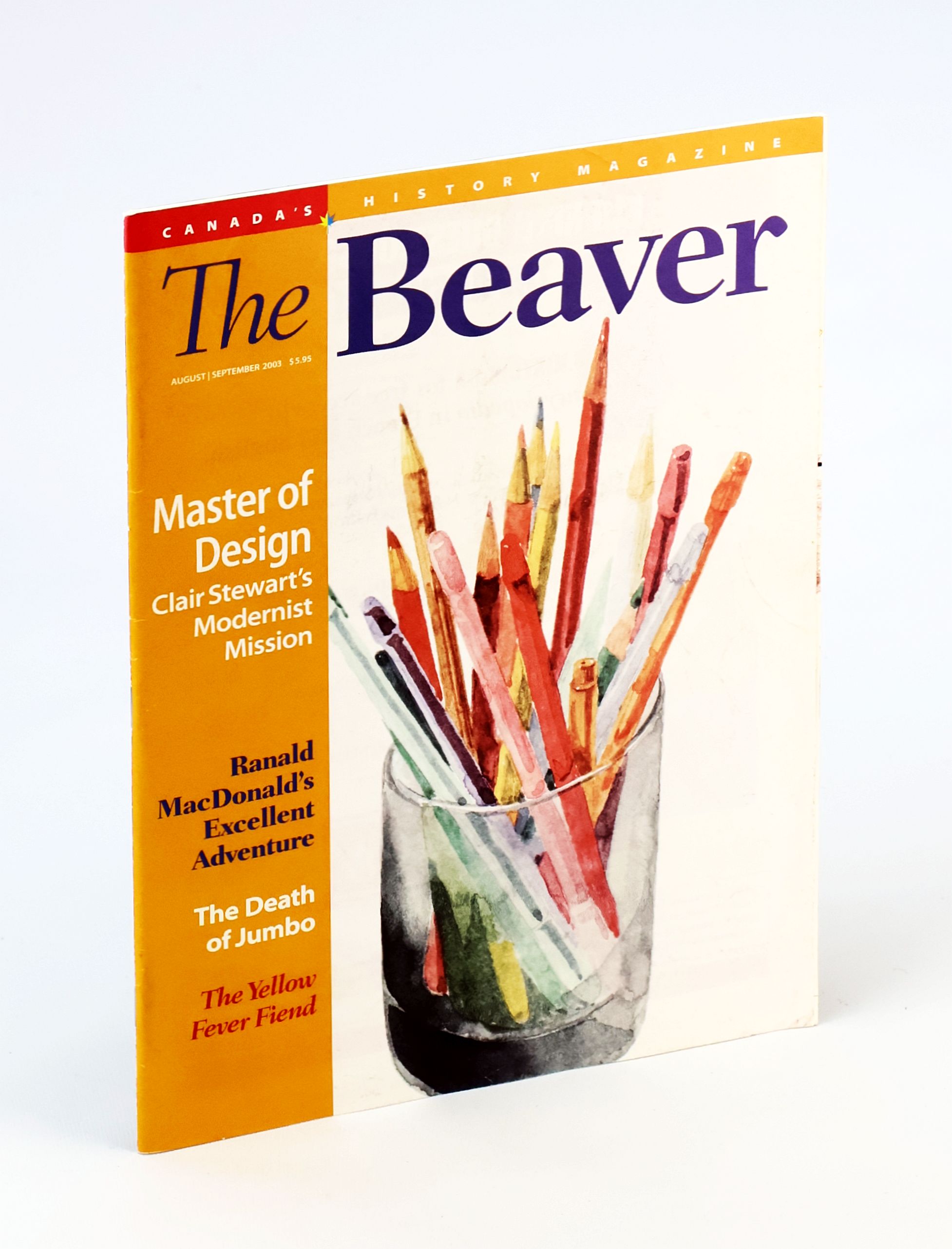 Image for The Beaver - Canada's History Magazine, August / September 2003 - Clair Stewart's Modernist Mission The Beaver - Canada's History Magazine, August / September 2003 - Clair Stewart's Modernist Mission