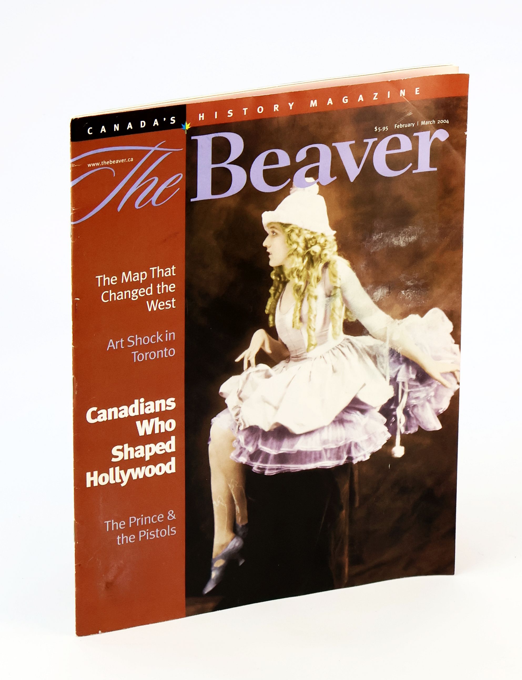 Image for The Beaver - Canada's History Magazine, February / March 2004 - Canadians Who Shaped Hollywood The Beaver - Canada's History Magazine, February / March 2004 - Canadians Who Shaped Hollywood