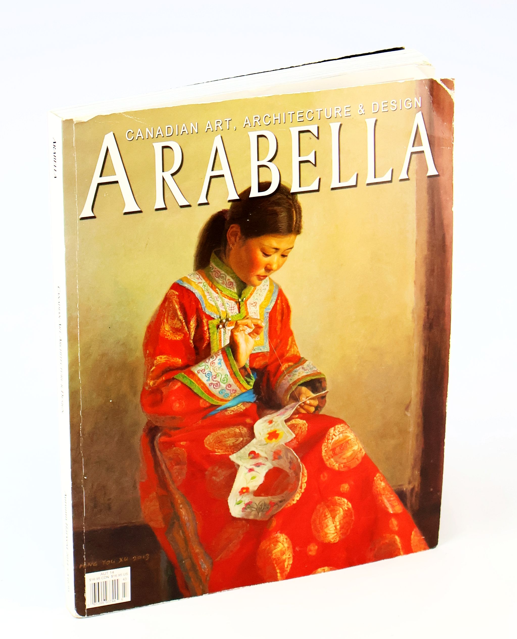 Image for Arabella Magazine - Canadian Art, Architecture & Design, Autumn Harvest 2014, Volume 7, Issue 3 Arabella Magazine - Canadian Art, Architecture & Design, Autumn Harvest 2014, Volume 7, Issue 3