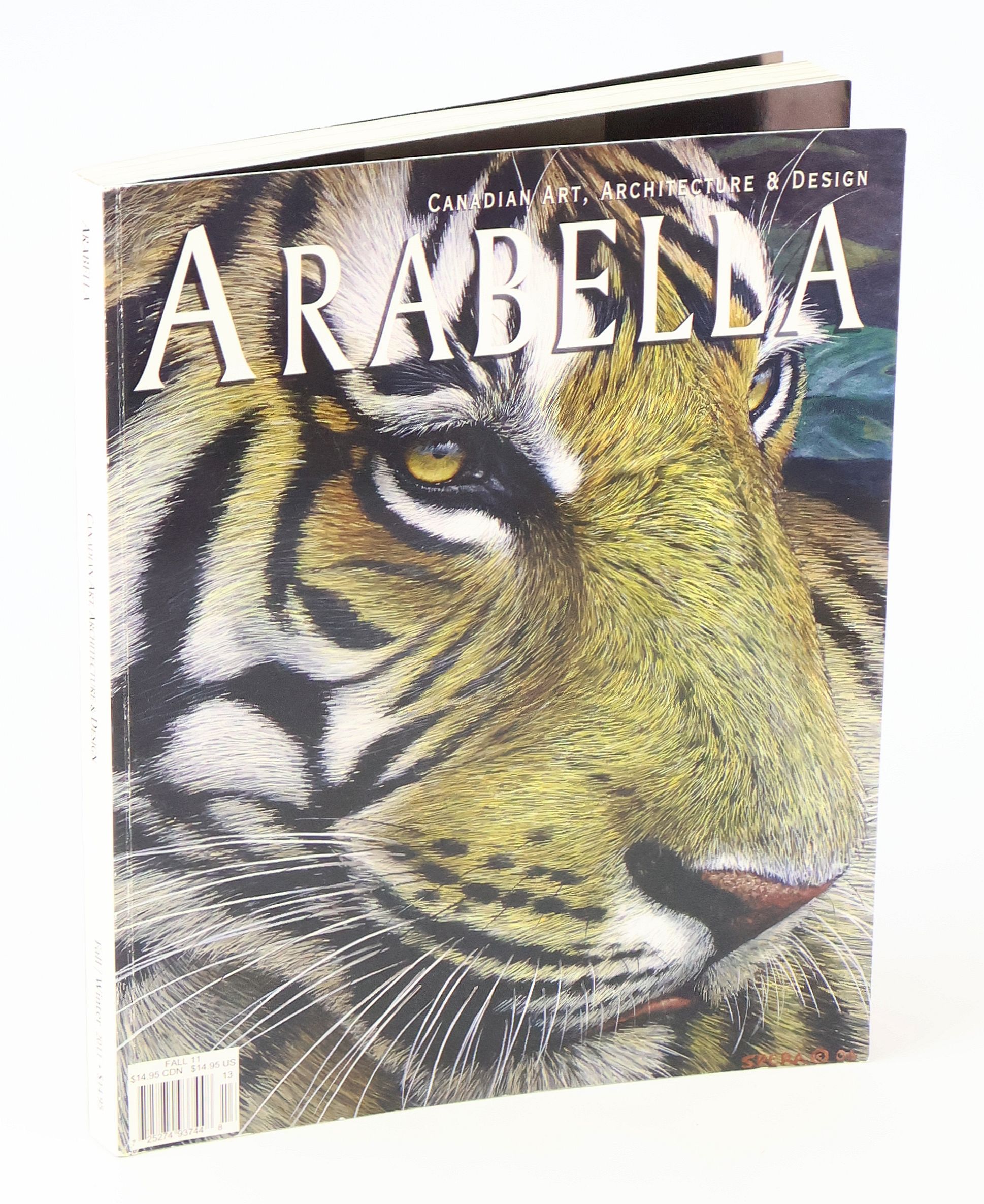 Arabella [Magazine] - Canadian Art, Architecture & Design, Fall / Winter 2011 [Fall Harvest], Volume 4, Issue 3
