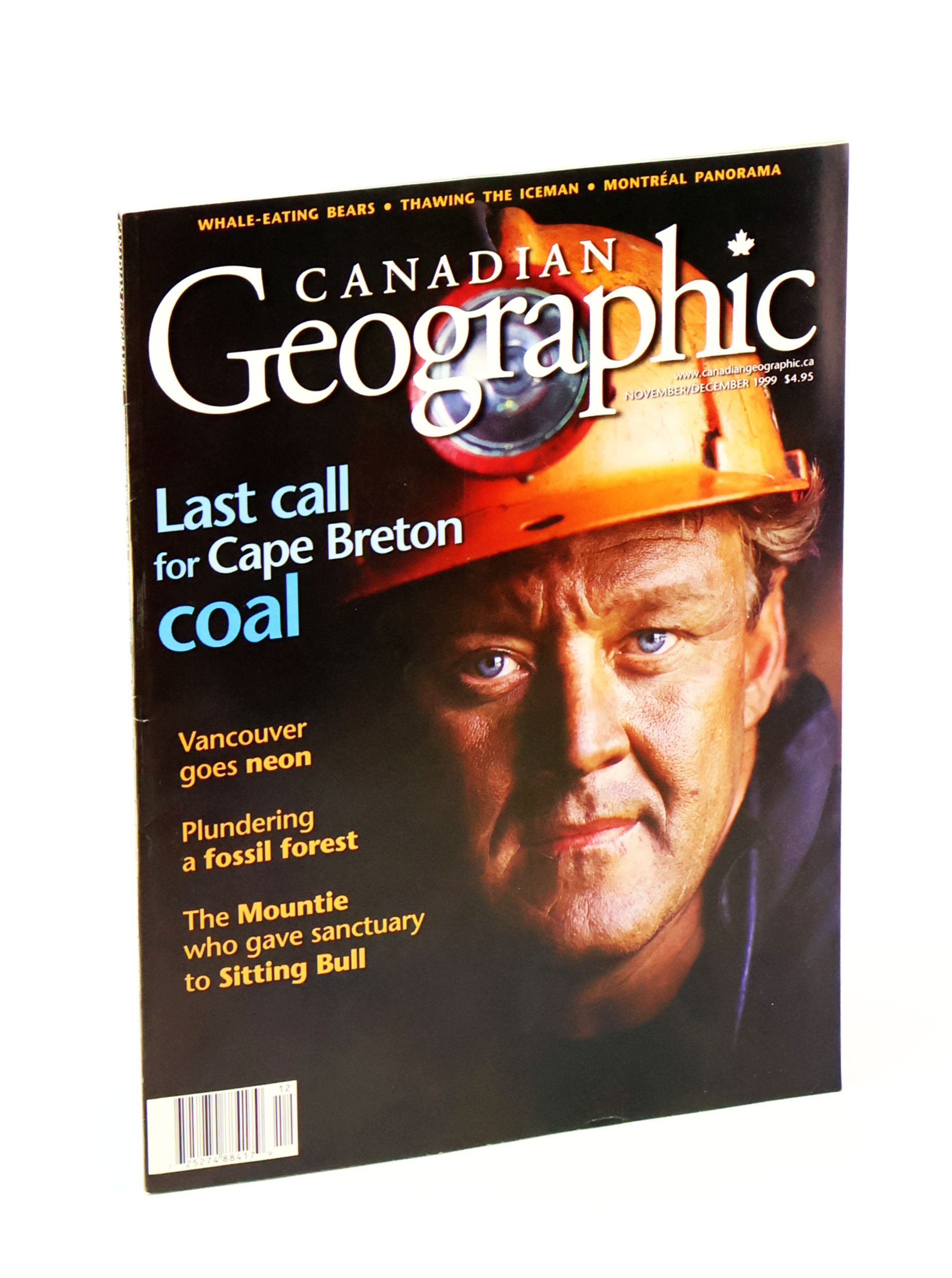 Image for Canadian Geographic Magazine, November/December 1999 - Last Call for Cape Breton Coal Canadian Geographic Magazine, November/December 1999 - Last Call for Cape Breton Coal