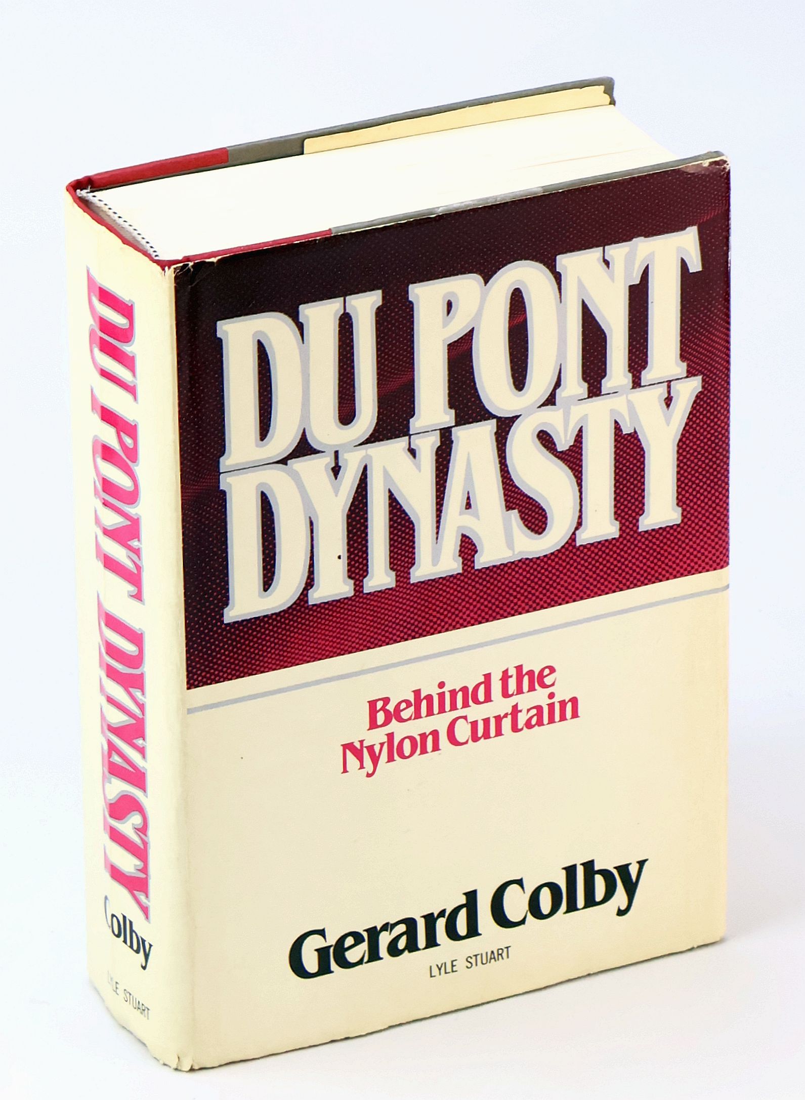 Du Pont Dynasty: Behind the Nylon Curtain [Dupont]