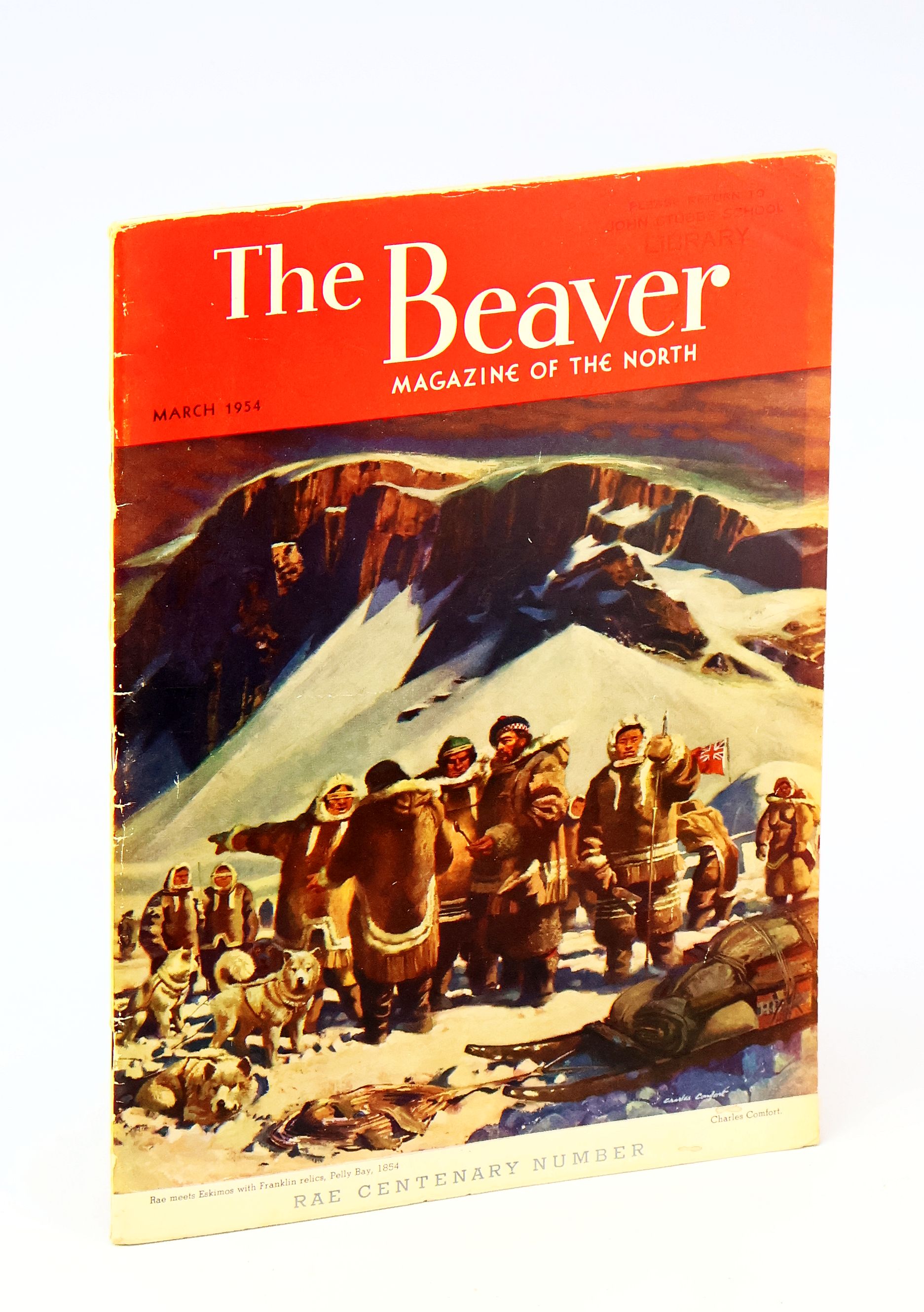 Image for The Beaver, Magazine of the North, March 1954, Outfit 284 - Early Northern Surgeons / Rae's Franklin Relics / Rae's Arctic Correspondence The Beaver, Magazine of the North, March 1954, Outfit 284 - Early Northern Surgeons / Rae's Franklin Relics / Rae's Arctic Correspondence