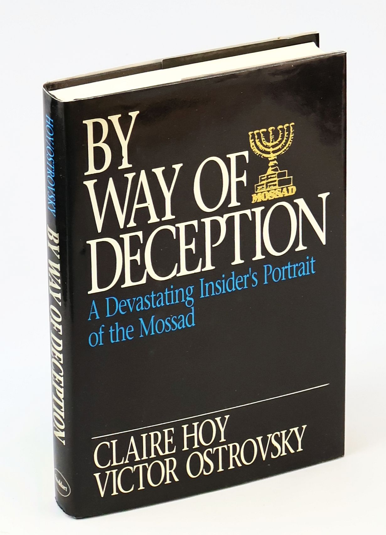 Image for By Way of Deception: A Devastating Insider's Portrait of the Mossad By Way of Deception: A Devastating Insider's Portrait of the Mossad