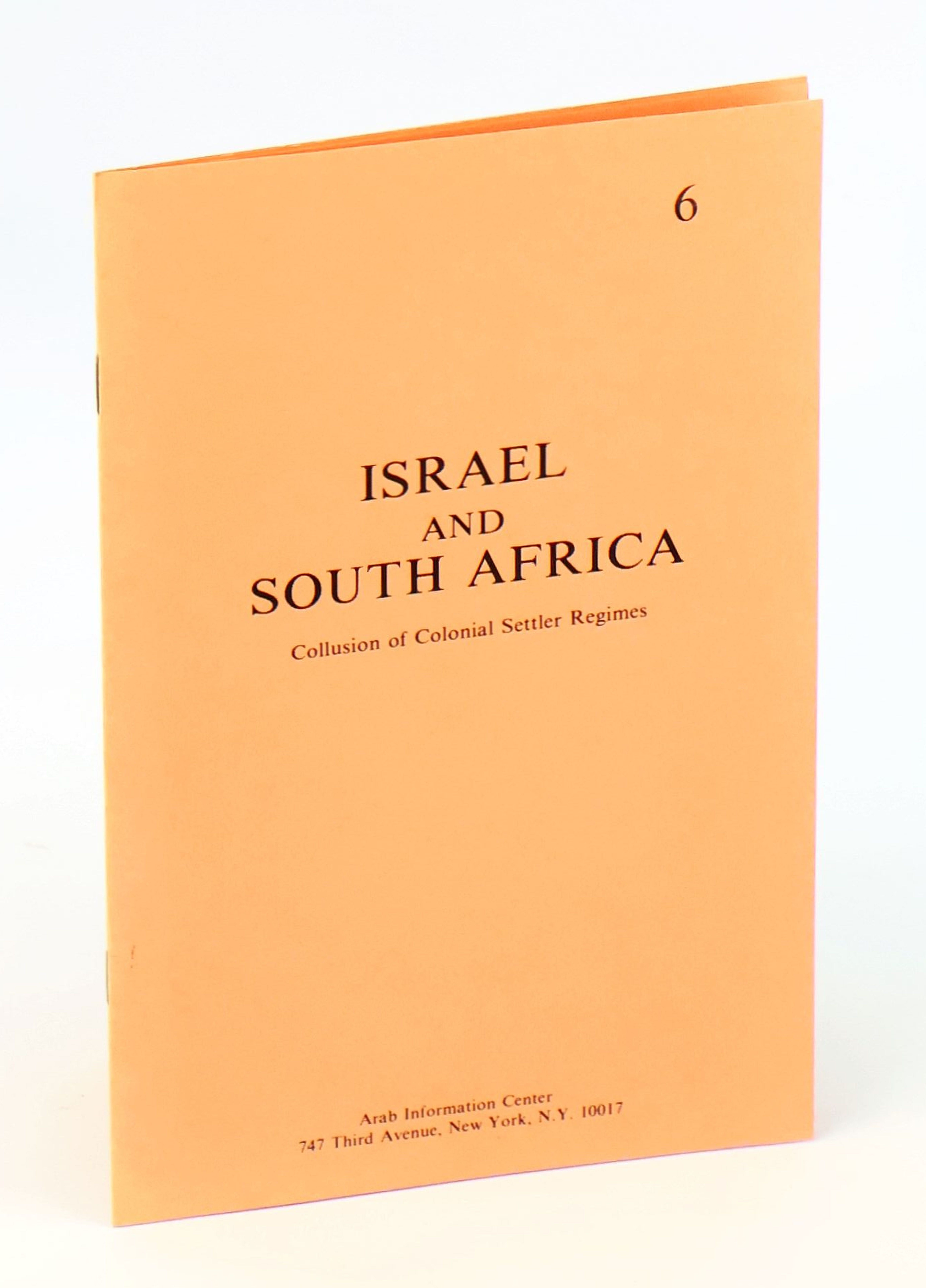 Image for Israel and South Africa: Collusion of Colonial Settler Regimes Israel and South Africa: Collusion of Colonial Settler Regimes