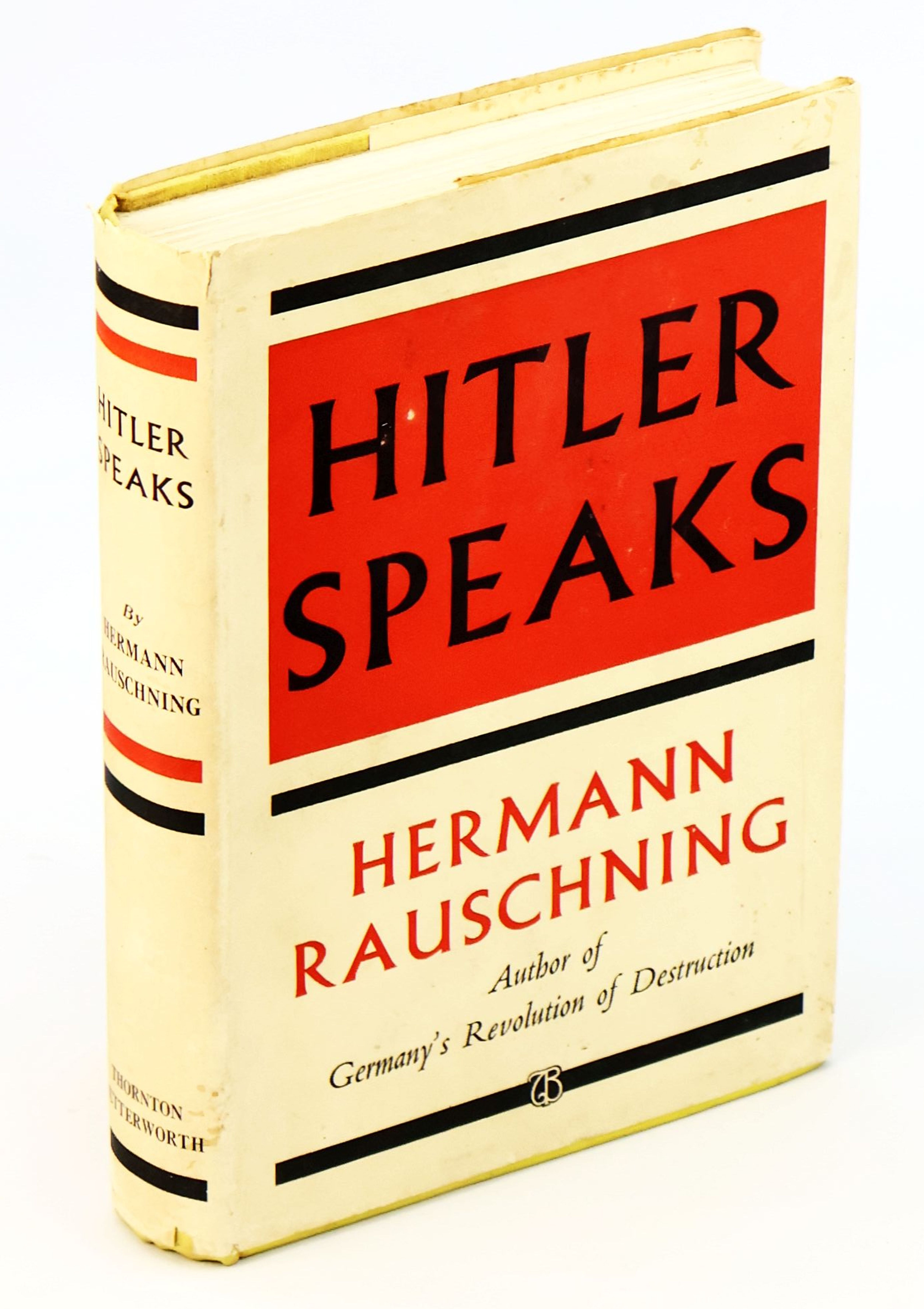 Image for Hitler Speaks - A Series of Political Conversations with Adolf Hitler on his Real Aims Hitler Speaks - A Series of Political Conversations with Adolf Hitler on his Real Aims