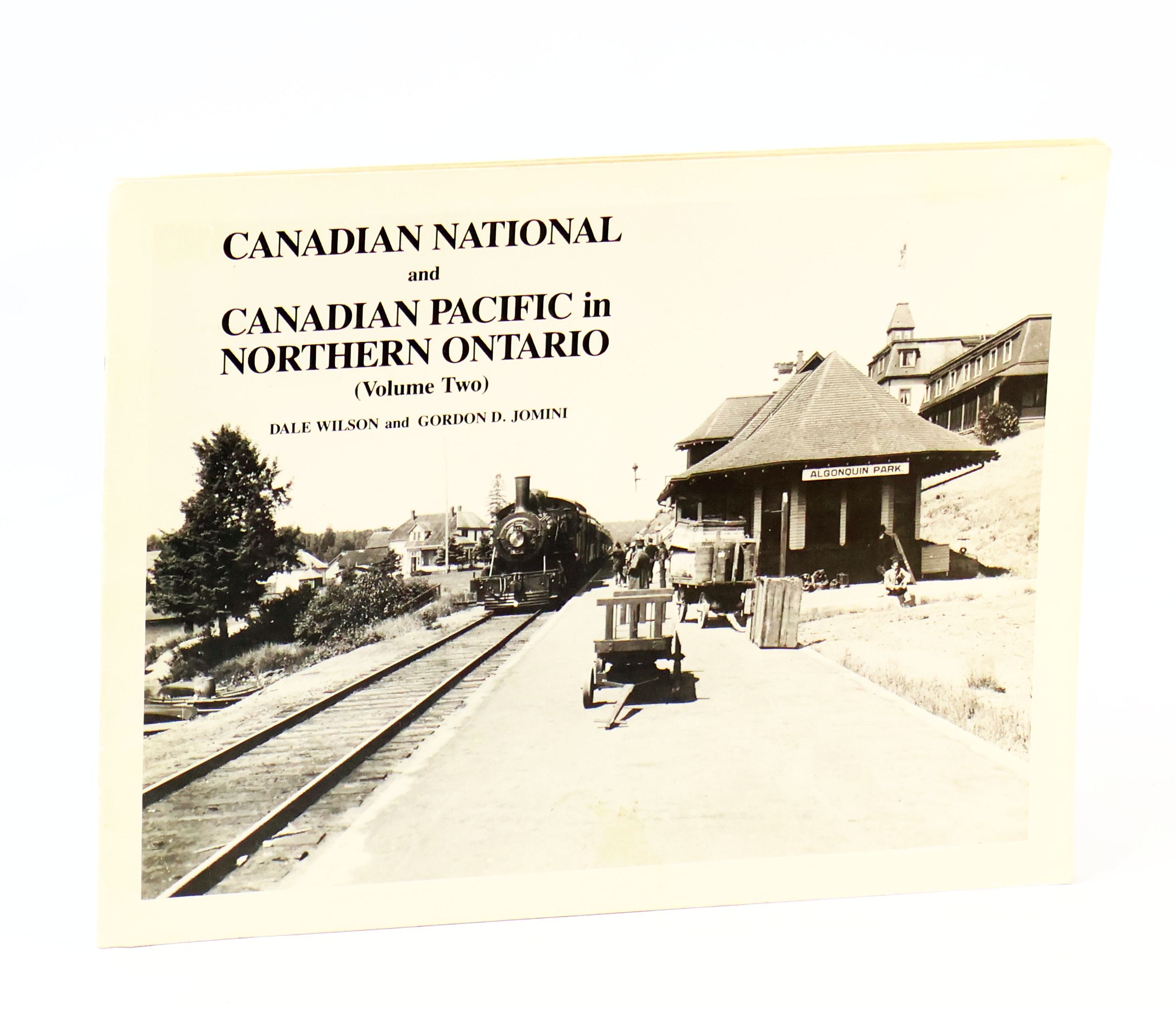 Image for Canadian National and Canadian Pacific in Northern Ontario (Volume Two) Canadian National and Canadian Pacific in Northern Ontario (Volume Two)