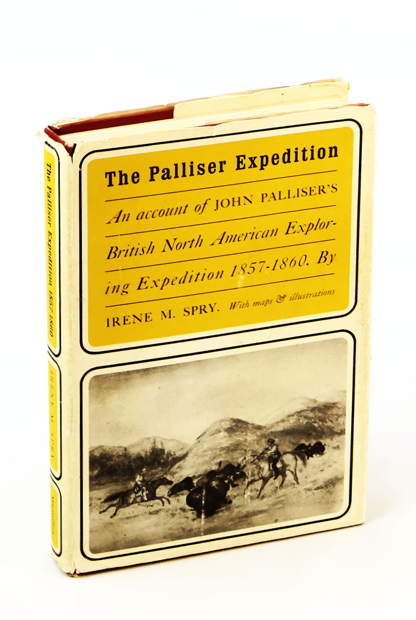 The Palliser Expedition - An Account of John Palliser's British North American Expedition, 1857-1860