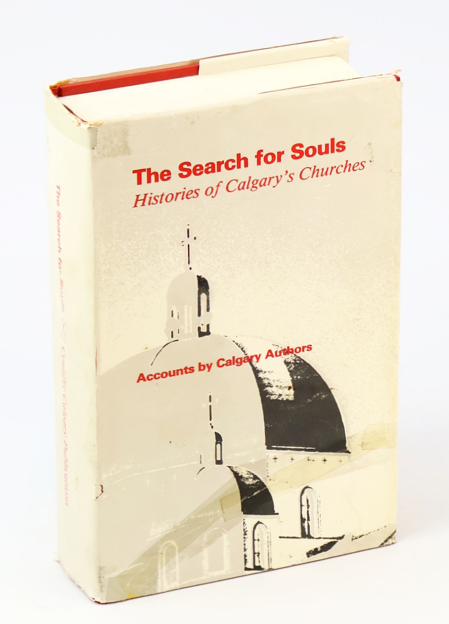 Image for The Search For Souls - Histories of Calgary's Churches - Accounts by Calgary Authors The Search For Souls - Histories of Calgary's Churches - Accounts by Calgary Authors