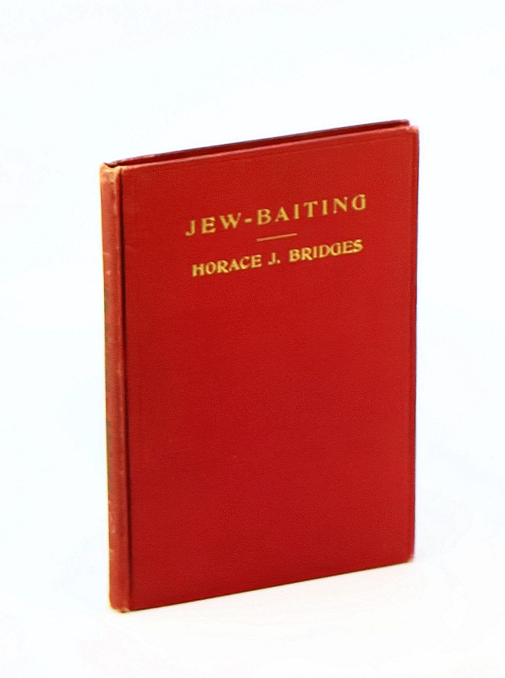 Image for Jew-Baiting - An Old Evil Newly Camouflaged Jew-Baiting - An Old Evil Newly Camouflaged