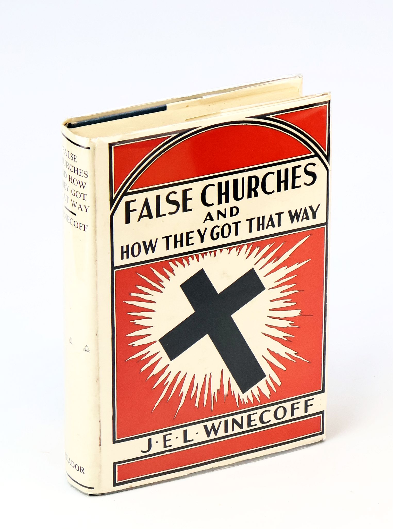 Image for False Churches And How They Got That Way - In Four Parts False Churches And How They Got That Way - In Four Parts