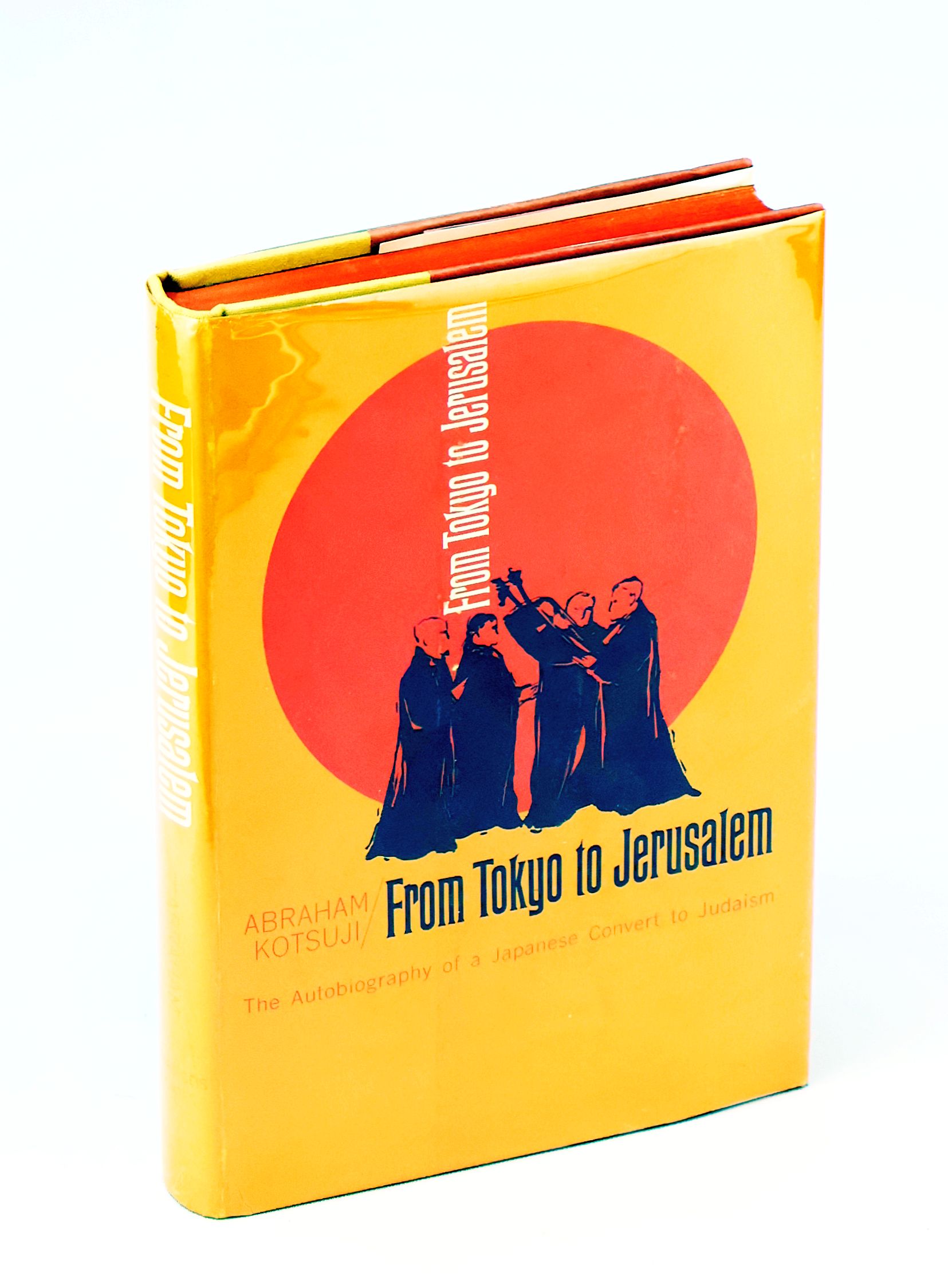 Image for From Tokyo to Jerusalem - The Autobiography of a Japanese Convert to Judaism From Tokyo to Jerusalem - The Autobiography of a Japanese Convert to Judaism
