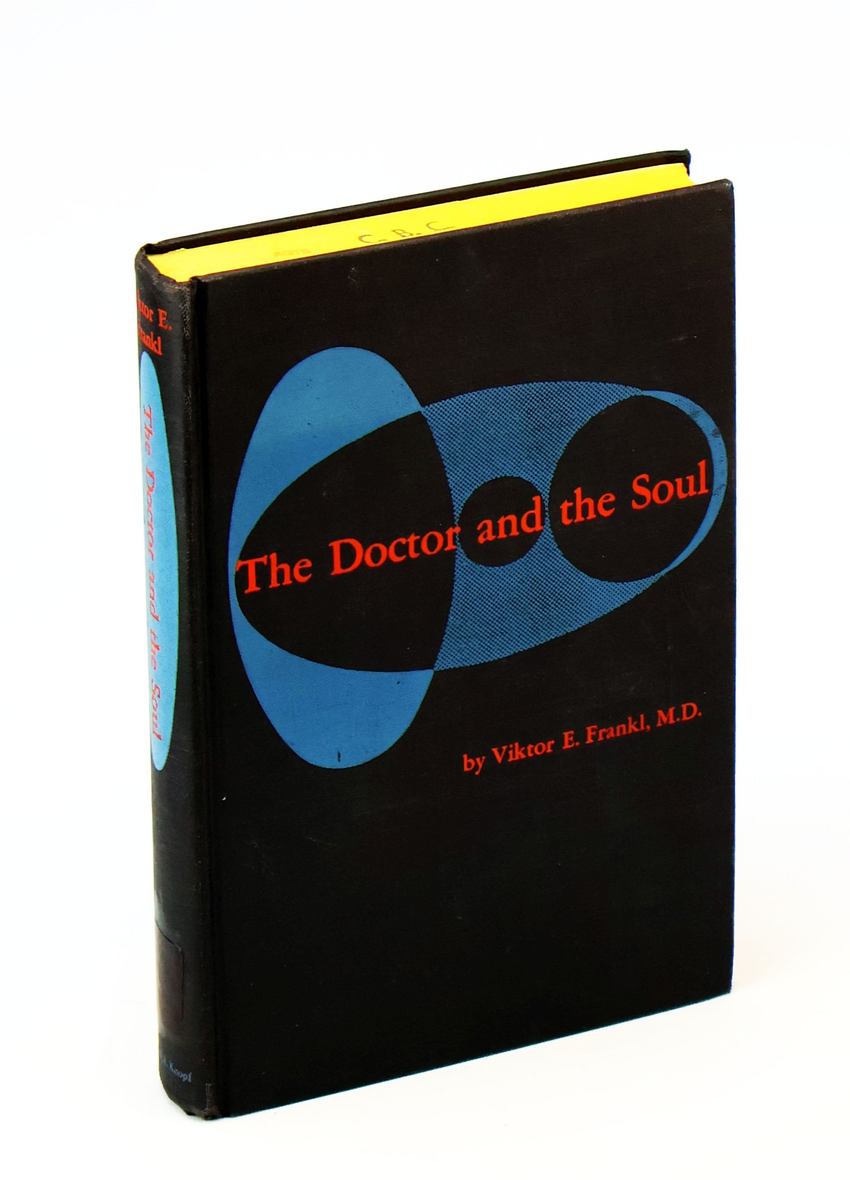 Image for The Doctor and the Soul - An Introduction to Logotherapy The Doctor and the Soul - An Introduction to Logotherapy