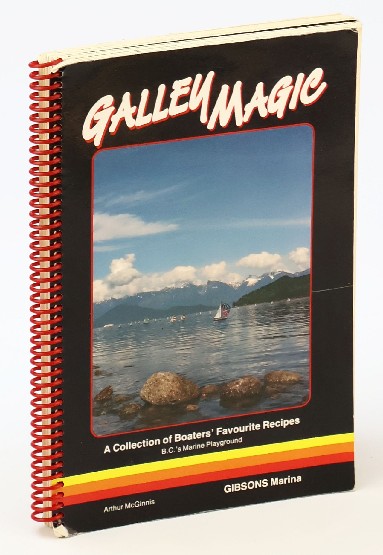 Galley Magic - A Collection of Boaters' Favourite Recipes [Gibson's Marina - B.C.'s Marine Playbround]