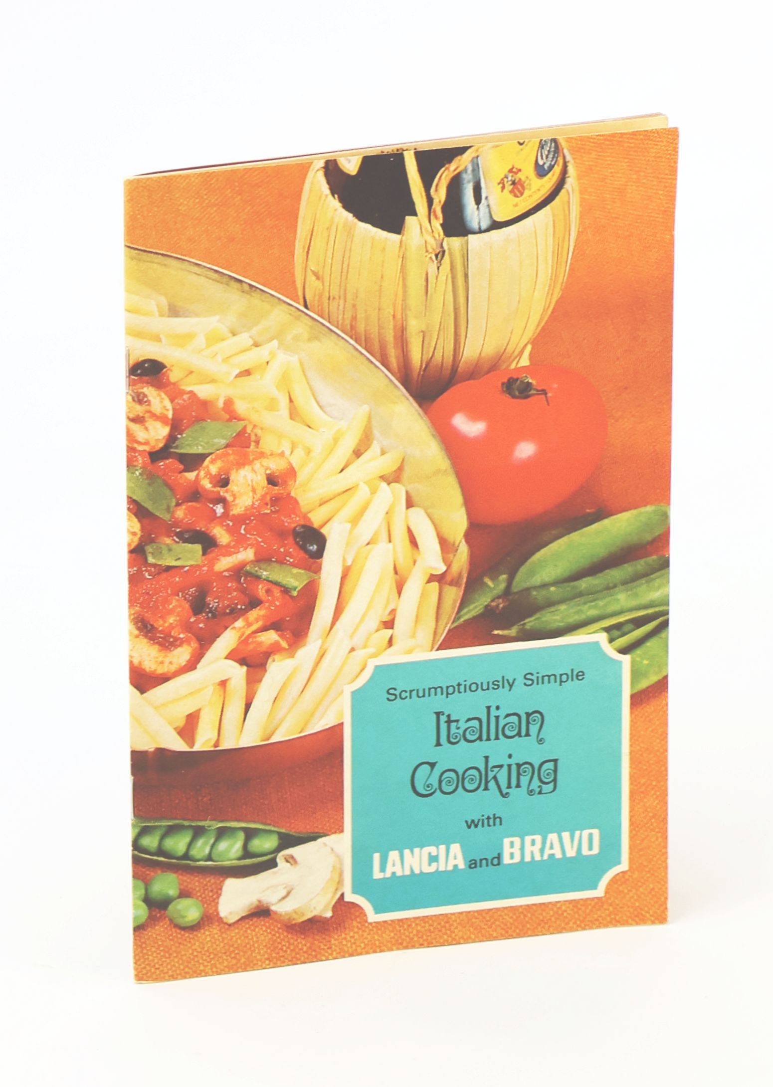 Scrumptiously Simple Italian Cooking with Lancia and Bravo [Cookbook]