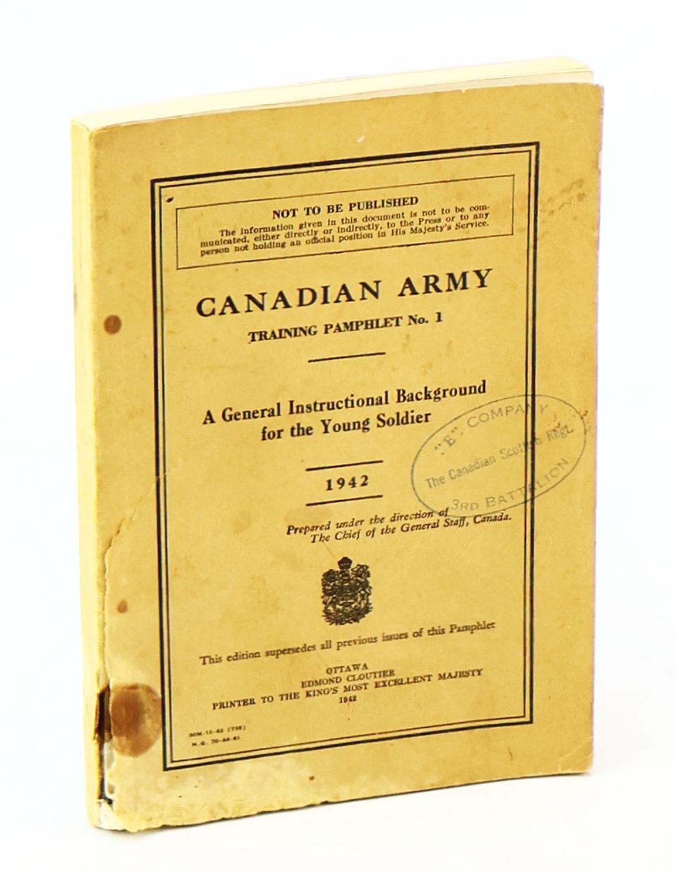 Image for A General Instructional Background for the Young Soldier - Canadian Army Training Pamphlet No. 1 - 1942 30M-12-42 (738) H.Q. 70-44-61 A General Instructional Background for the Young Soldier - Canadian Army Training Pamphlet No. 1 - 1942 30M-12-42 (738) H.Q. 70-44-61