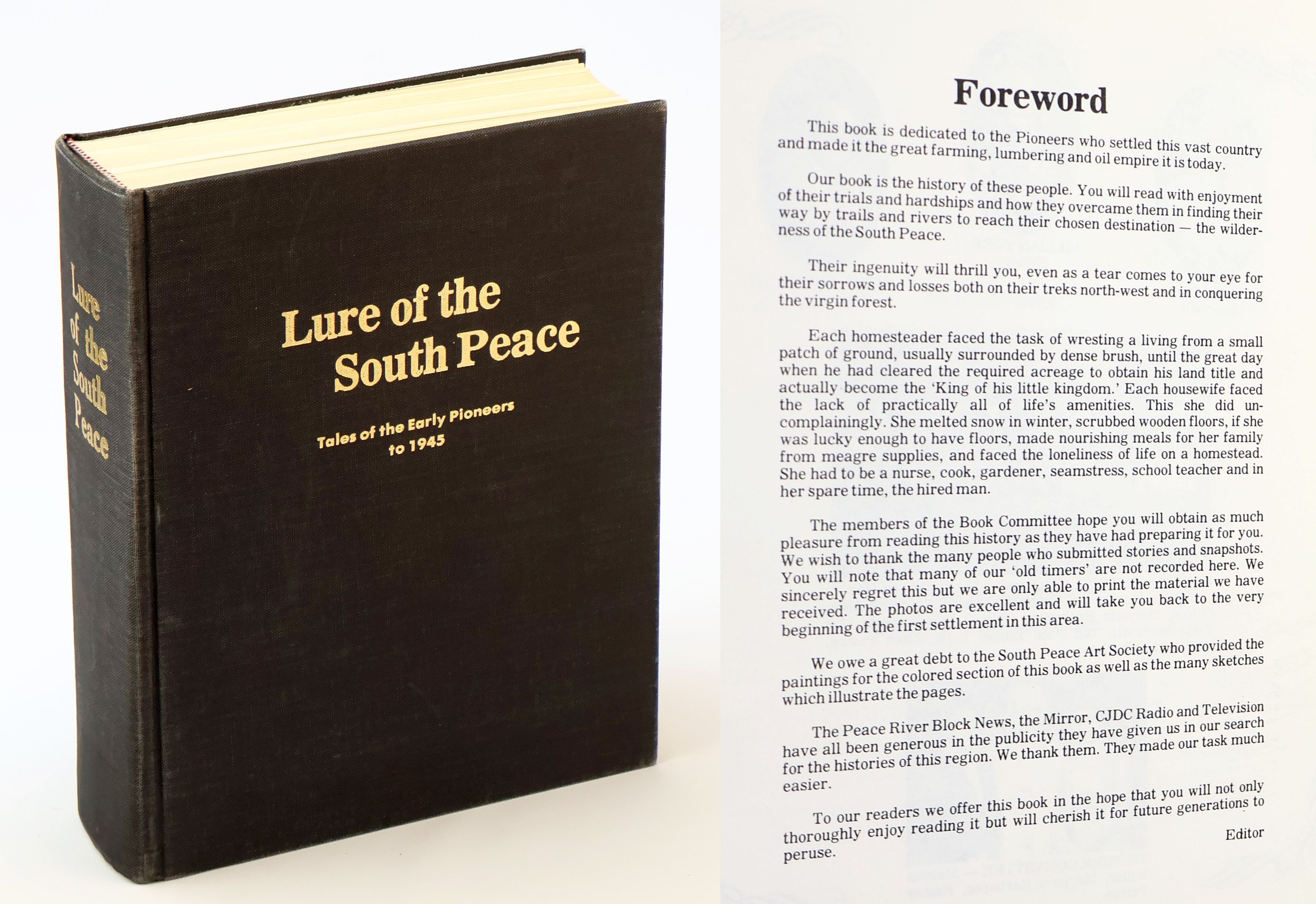 Lure of the South Peace - Tales of the Early Pioneers to 1945 [British Columbia Local History]