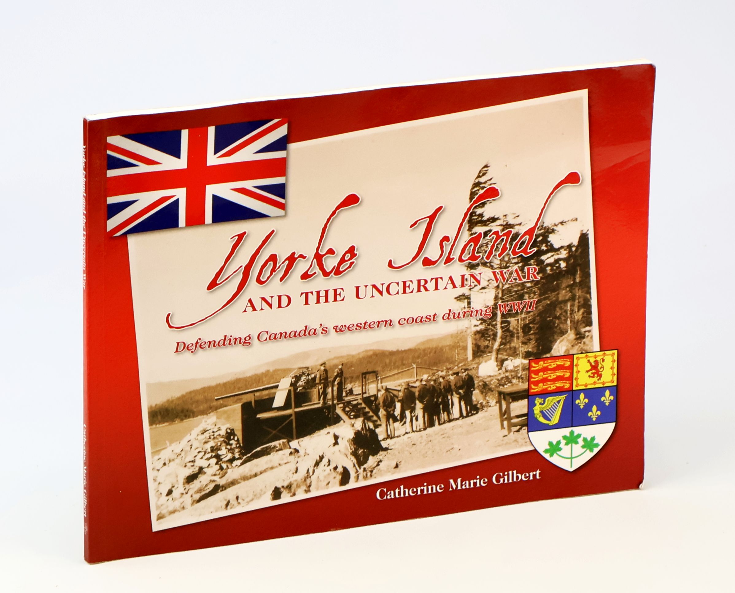 Image for Yorke Island and the Uncertain War: Defending Canada's Western Coast During WWII Yorke Island and the Uncertain War: Defending Canada's Western Coast During WWII