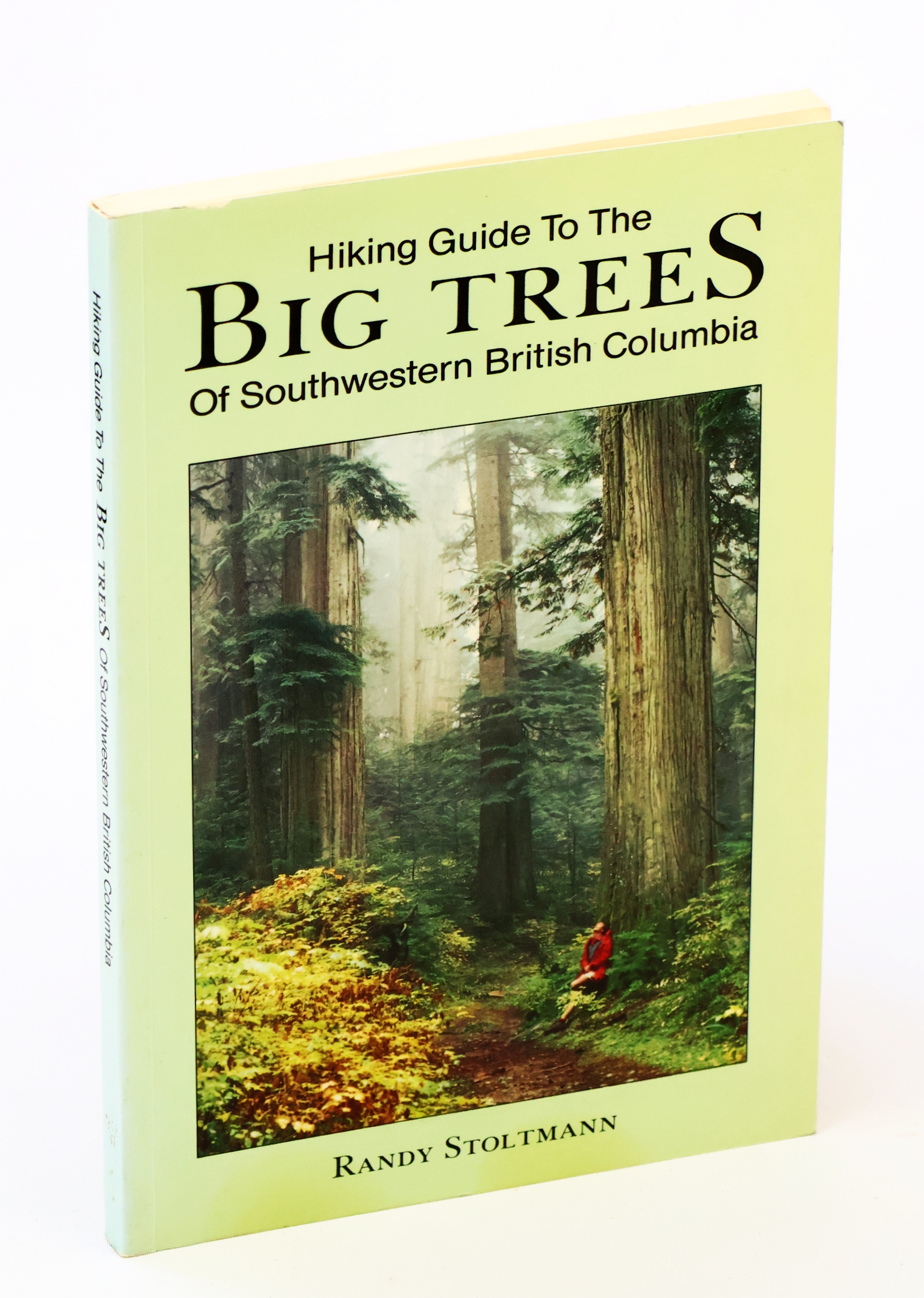 Image for Hiking Guide to the Big Trees of Southwestern British Columbia Hiking Guide to the Big Trees of Southwestern British Columbia