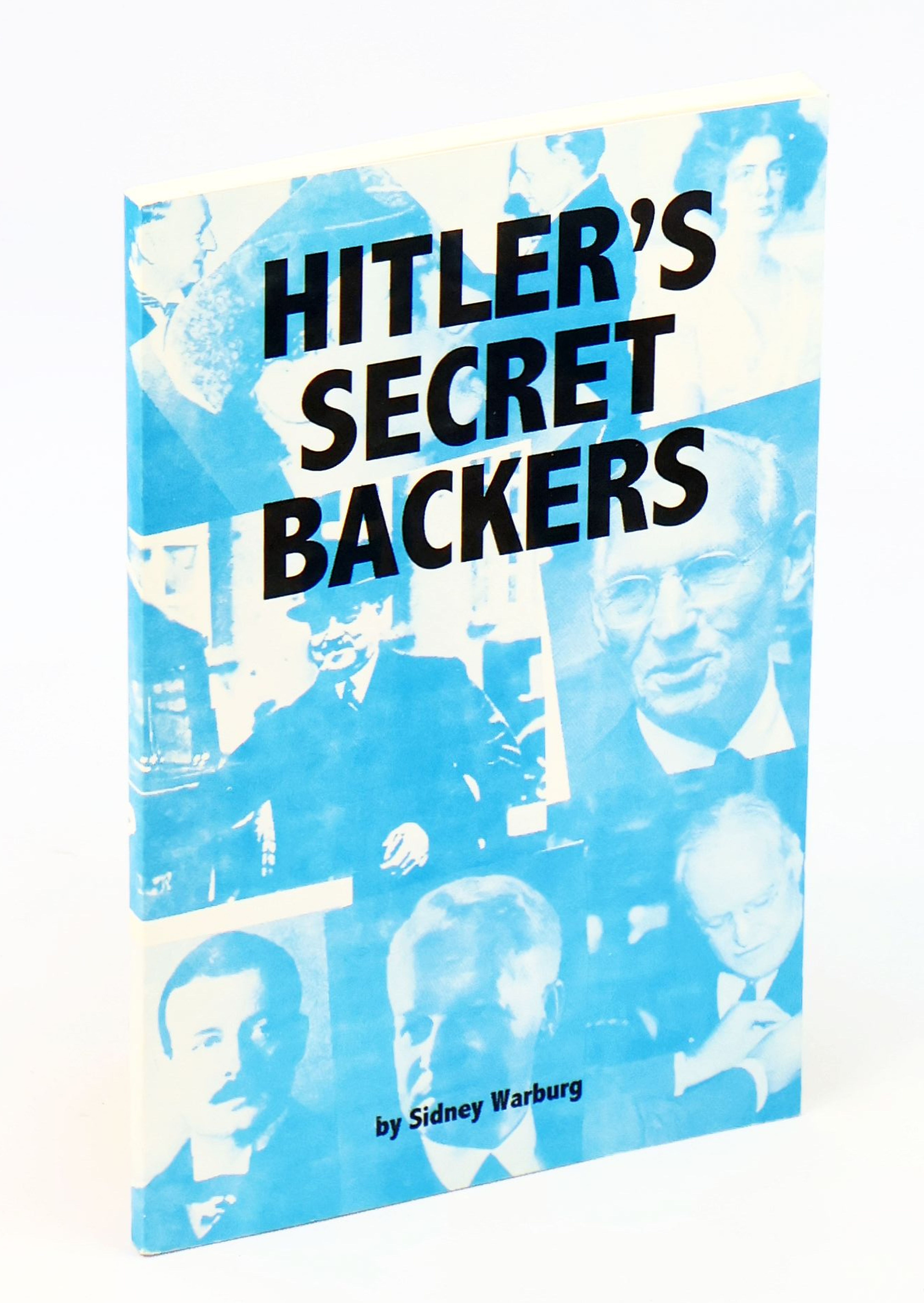 Image for Hitler's Secret Backers - The Financial Sources of National Socialism Hitler's Secret Backers - The Financial Sources of National Socialism