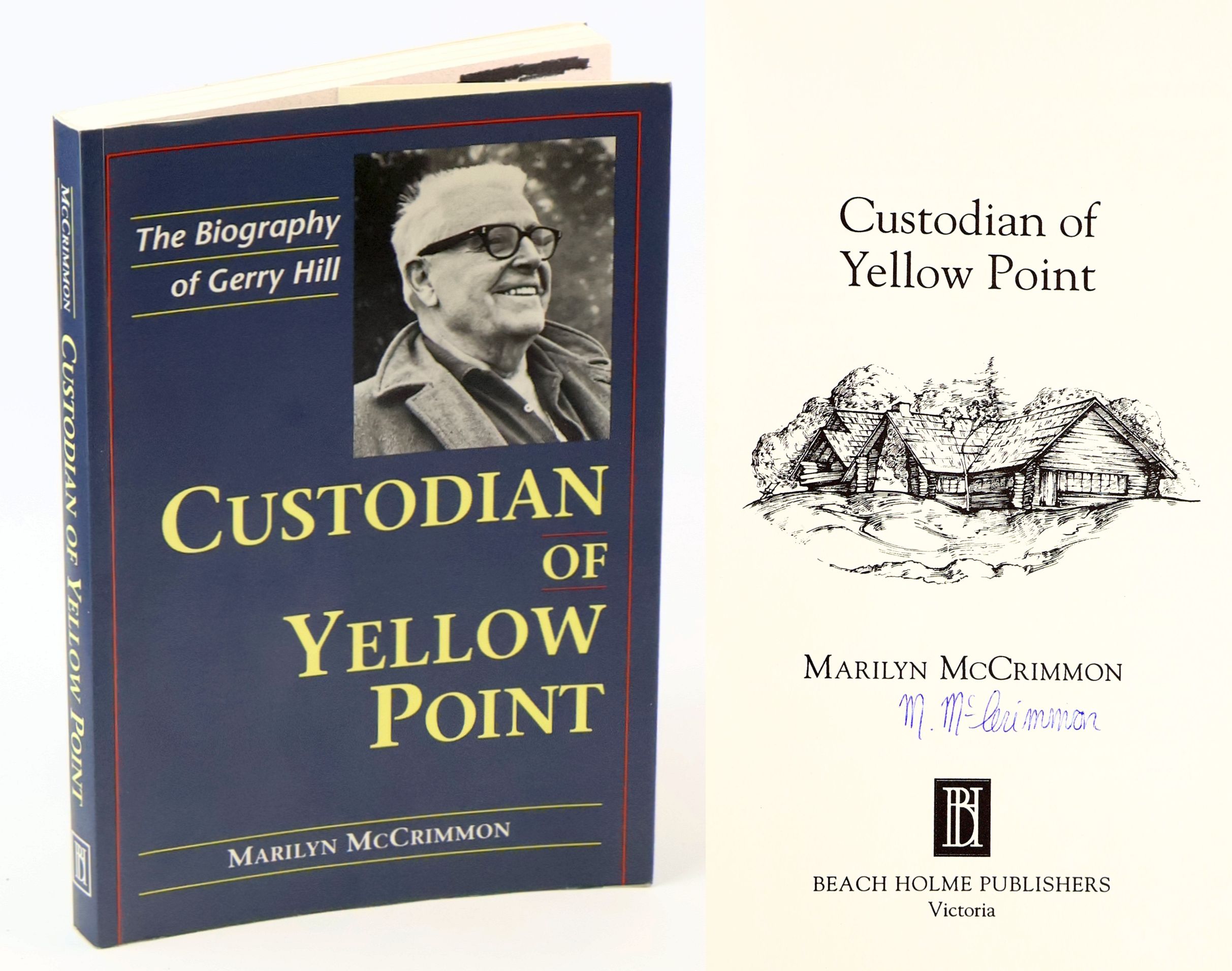 Image for Custodian of Yellow Point : The Biography of Gerry Hill Custodian of Yellow Point : The Biography of Gerry Hill
