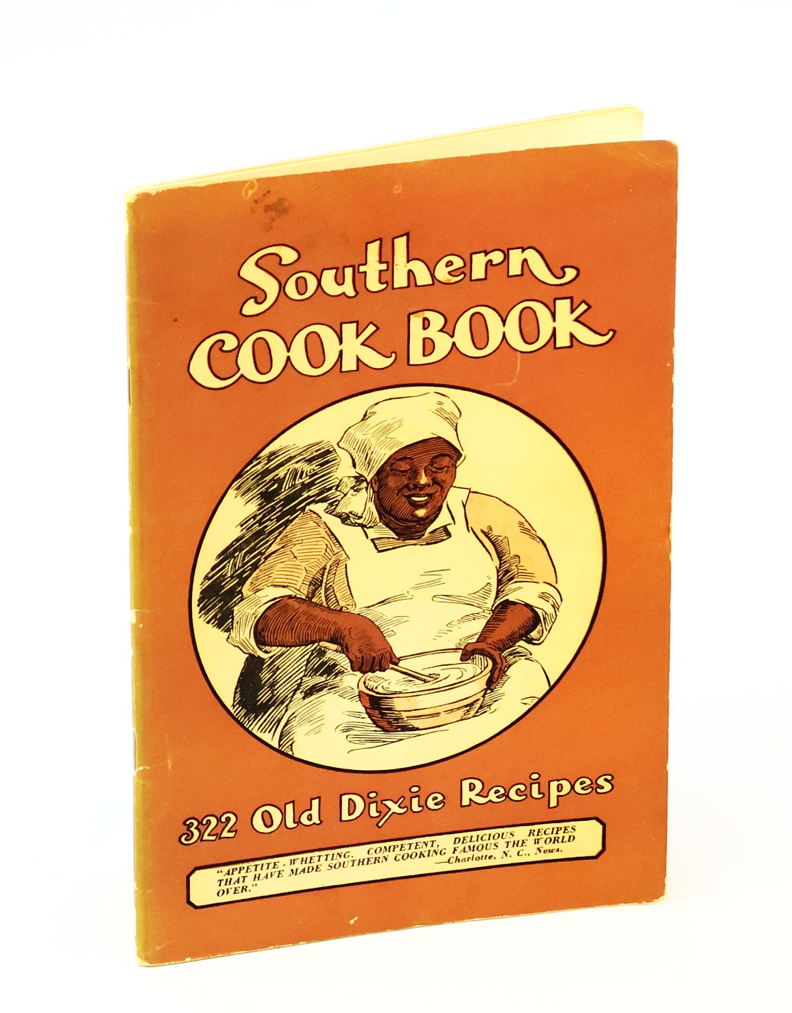 The Southern Cook Book of Fine Old Recipes [Cookbook] - 322 Old Dixie Recipes