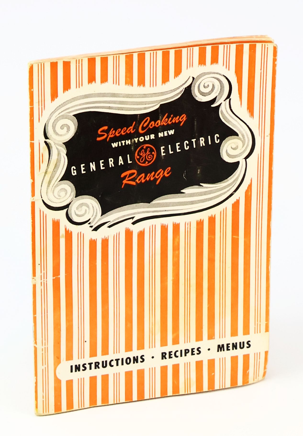 Speed Cooking With Your New General Electric Range: Instructions, Recipes, Menus [Cookbook]