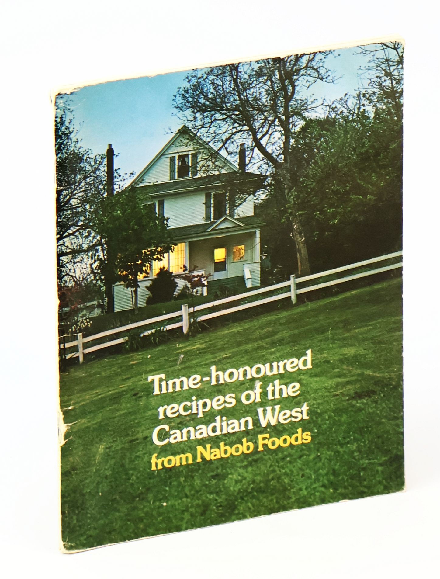 Time-Honoured Recipes of the Canadian West From Nabob Foods