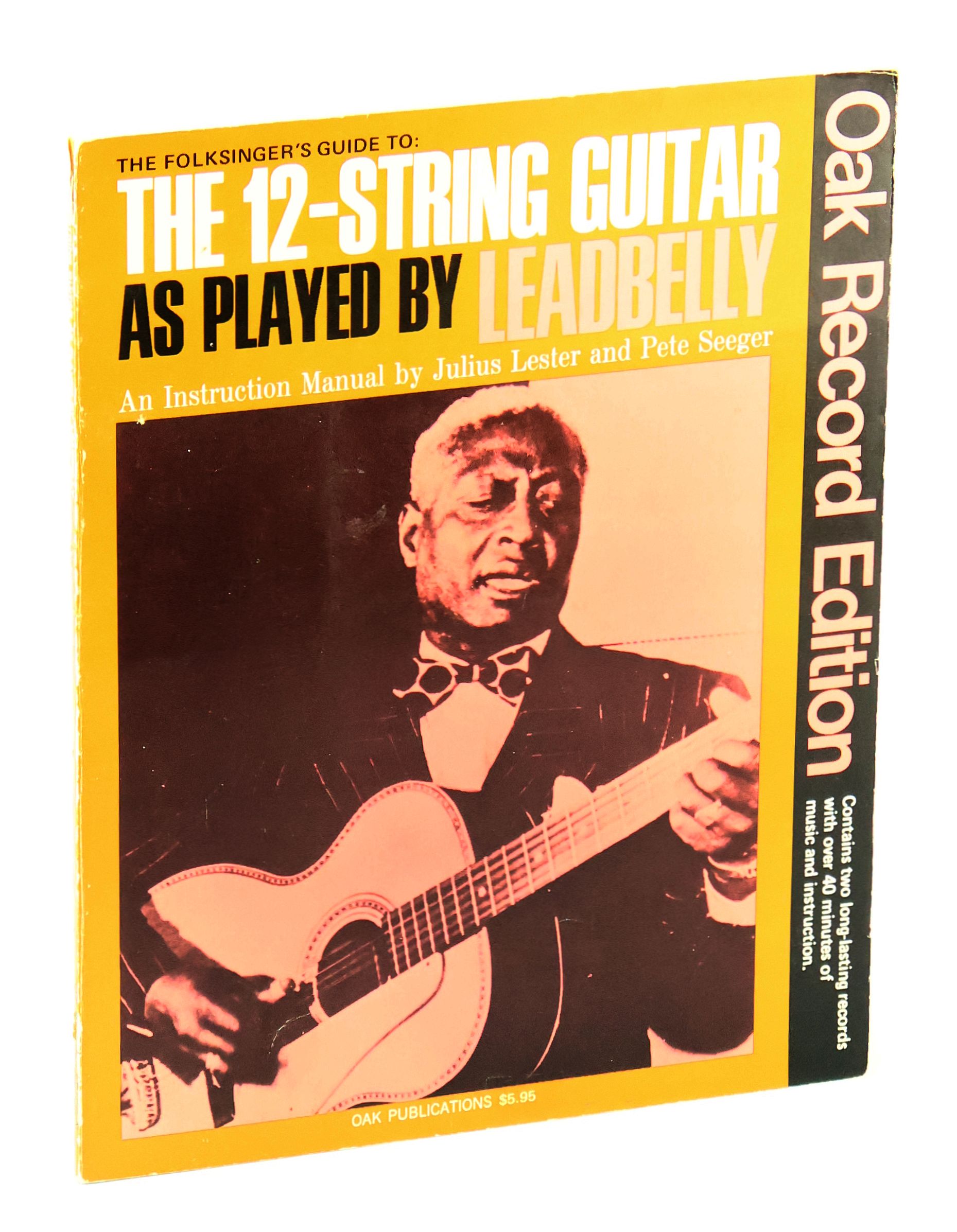 The Folksinger's Guide to the 12-String Guitar as Played by Leadbelly - An Instruction Manual